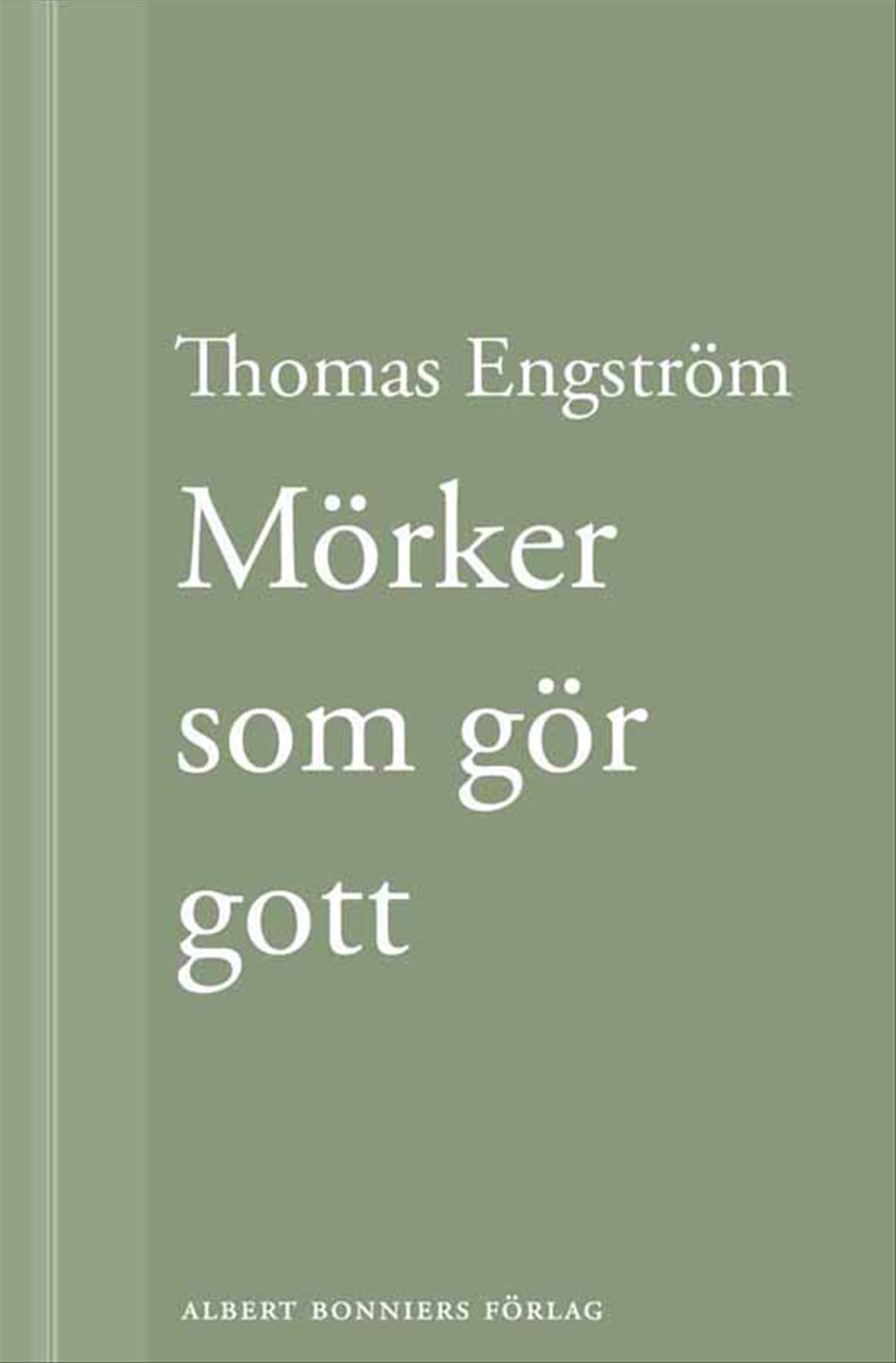 Mörker som gör gott – E-bok