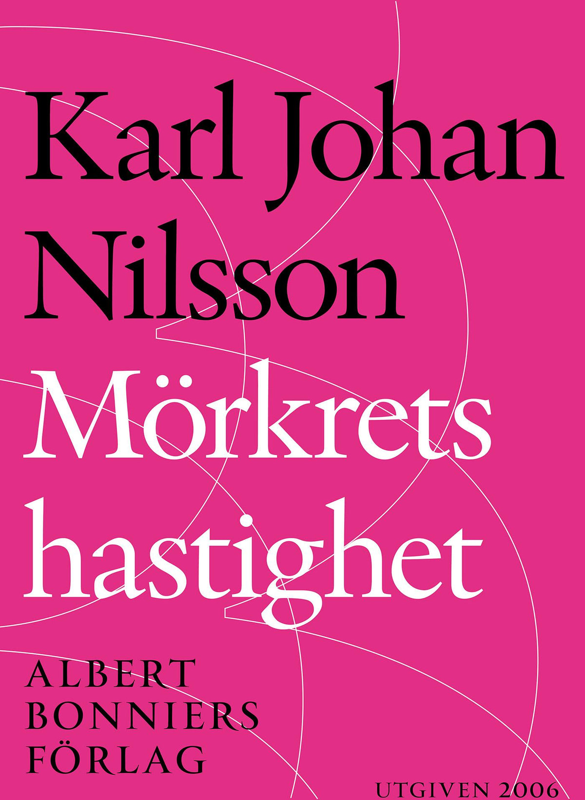 Mörkrets hastighet – E-bok