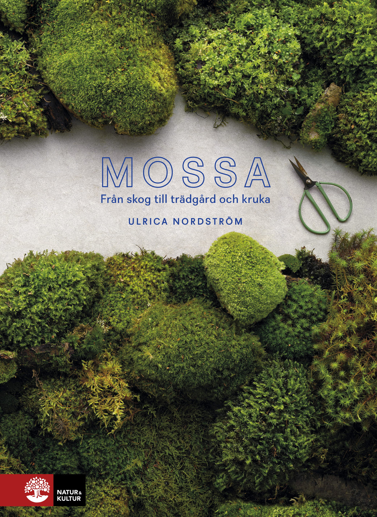 Mossa : från skog till trädgård och kruka – E-bok