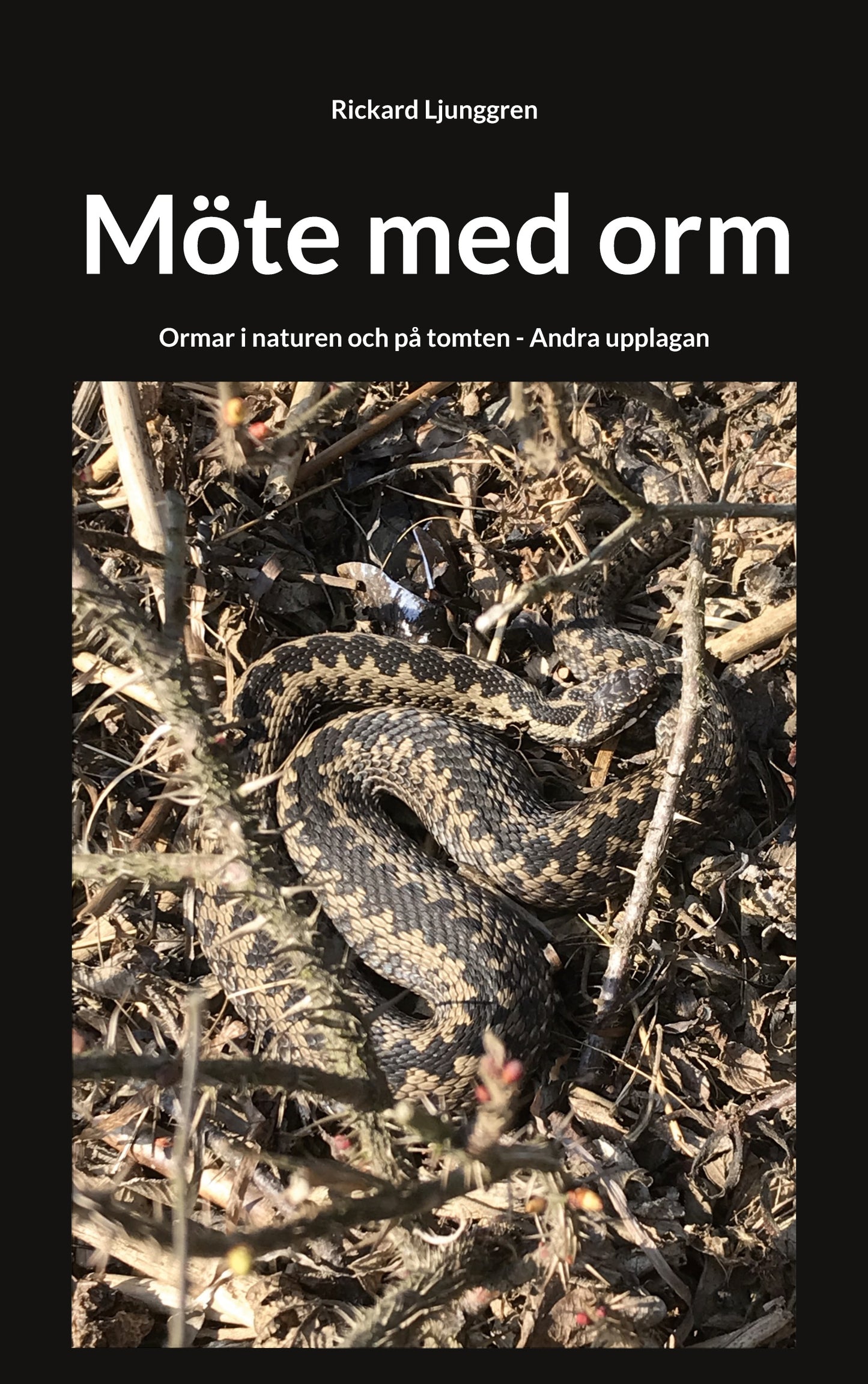 Möte med orm: Ormar i naturen och på tomten - Andra upplagan – E-bok