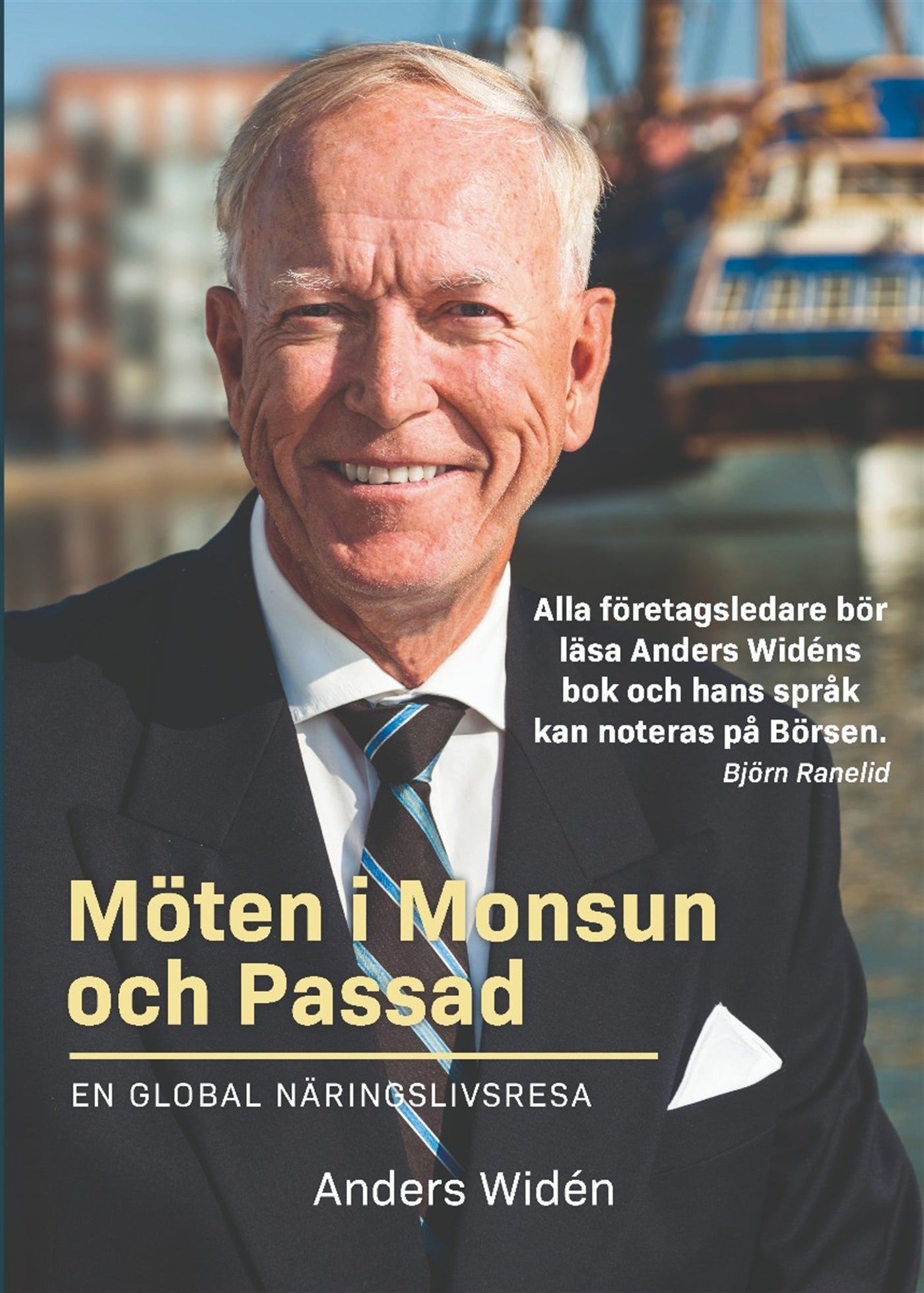 Möten i Monsun och Passad - en global näringslivsresa – E-bok