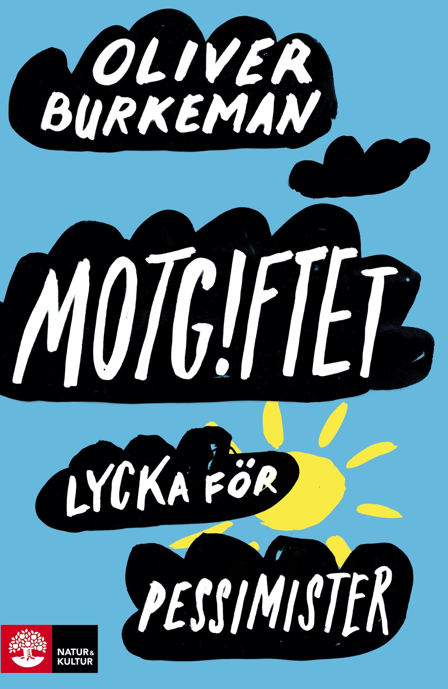 Motgiftet : lycka för pessimister – E-bok