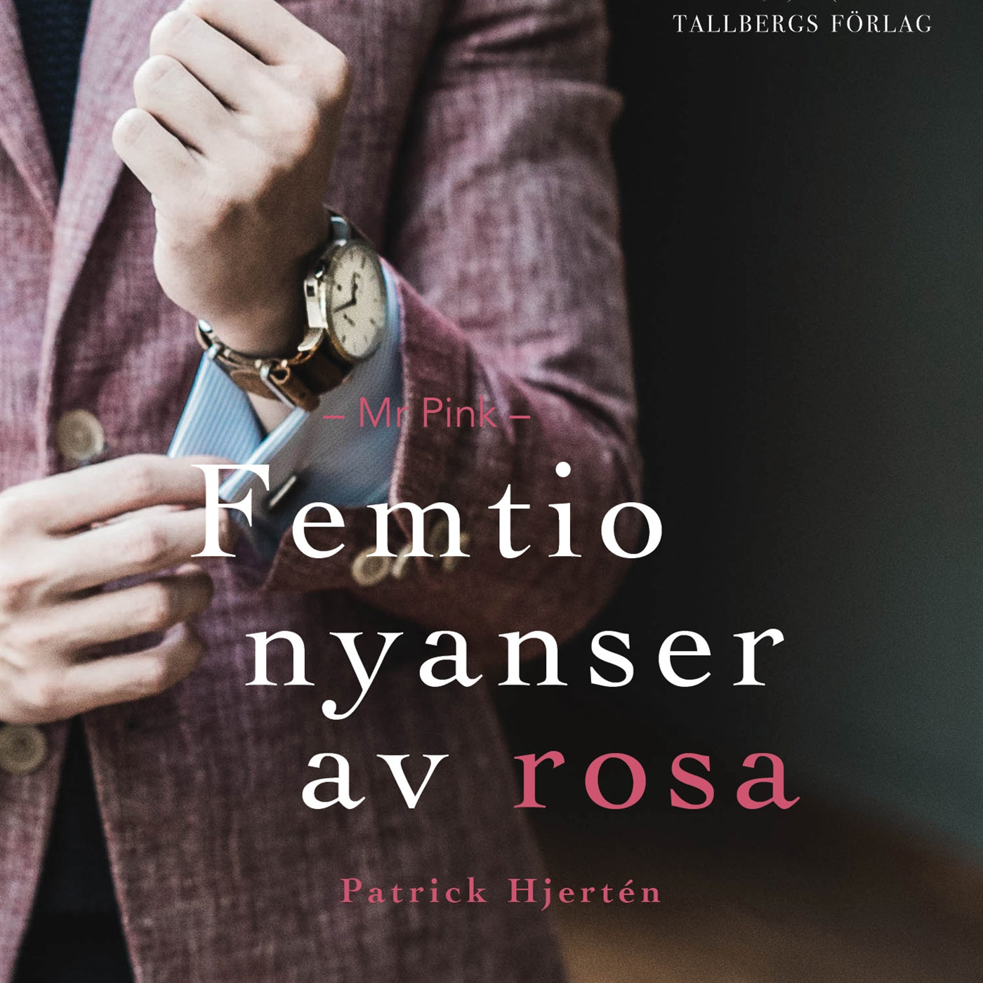 Mr Pink: Femtio Nyanser av Rosa – Ljudbok