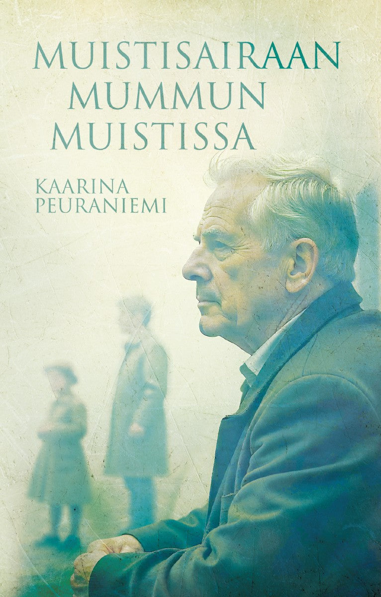 Muistisairaan mummun muistissa – E-bok