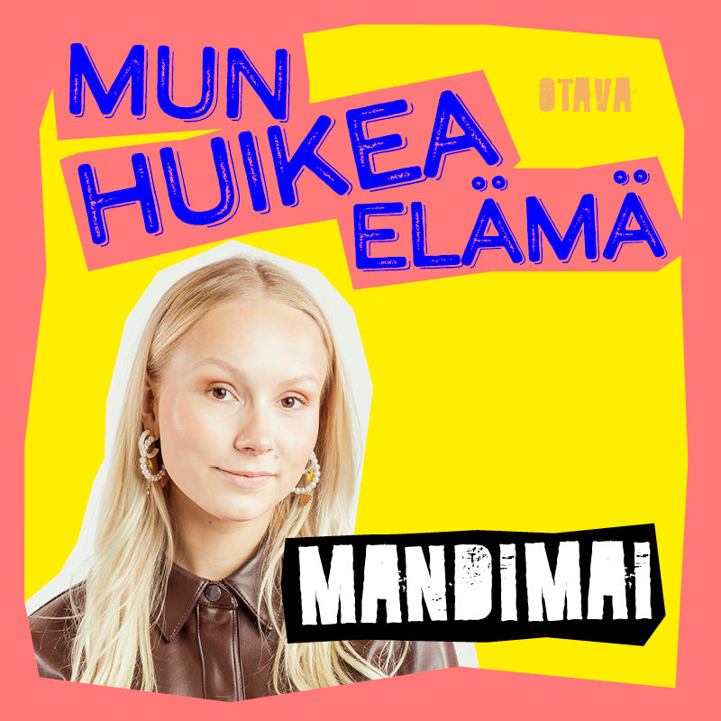 Mun huikea elämä - Mandimai – Ljudbok