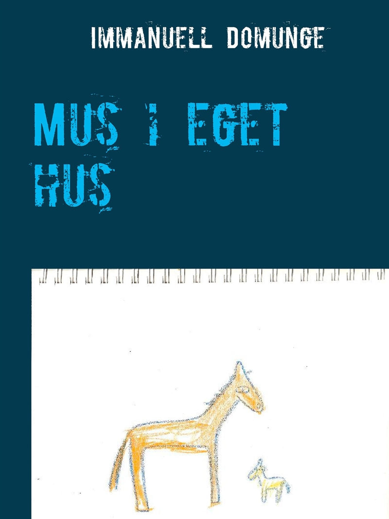 Mus i eget hus: Dikter – E-bok