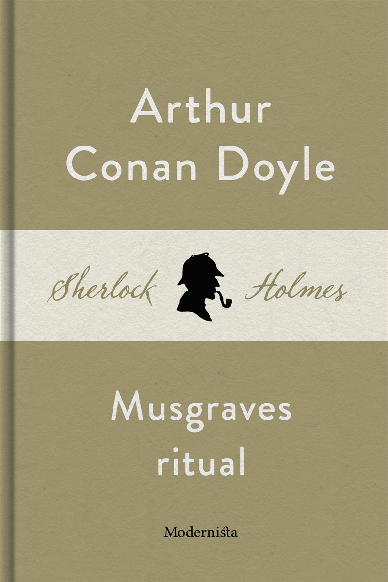 Musgraves ritual (En Sherlock Holmes-novell) – E-bok