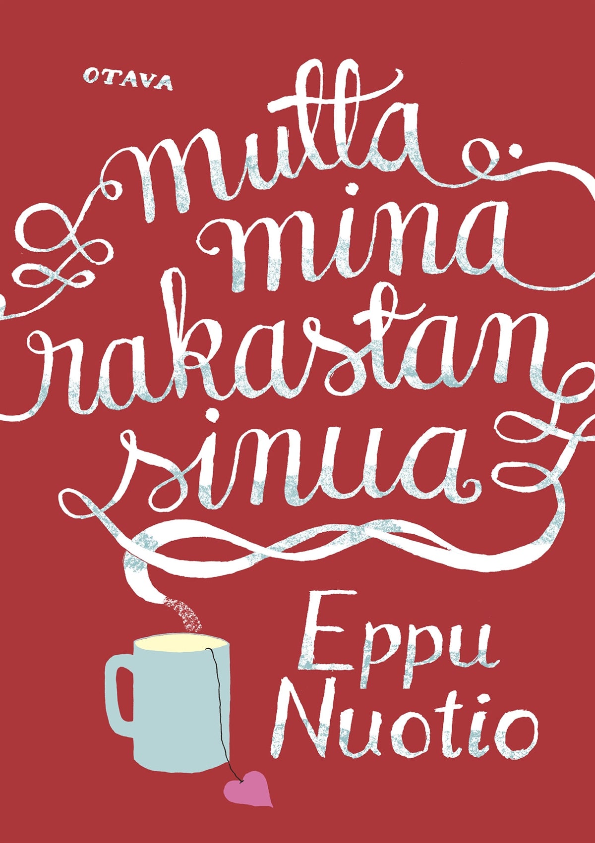 Mutta minä rakastan sinua – E-bok
