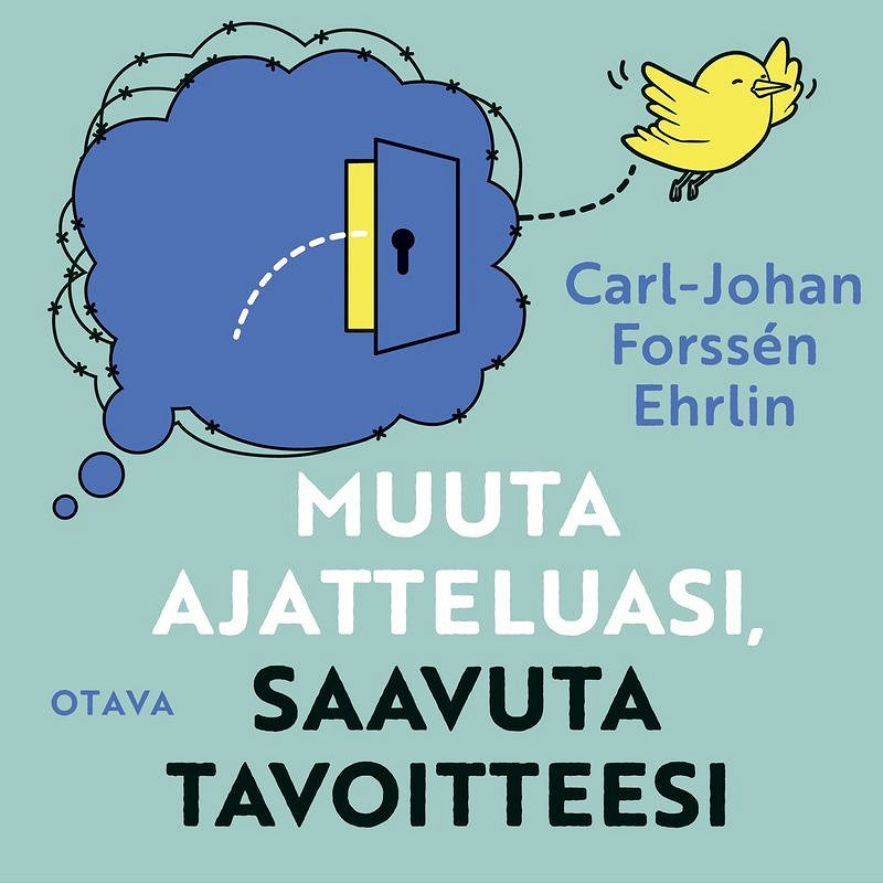 Muuta ajatteluasi, saavuta tavoitteesi – Ljudbok