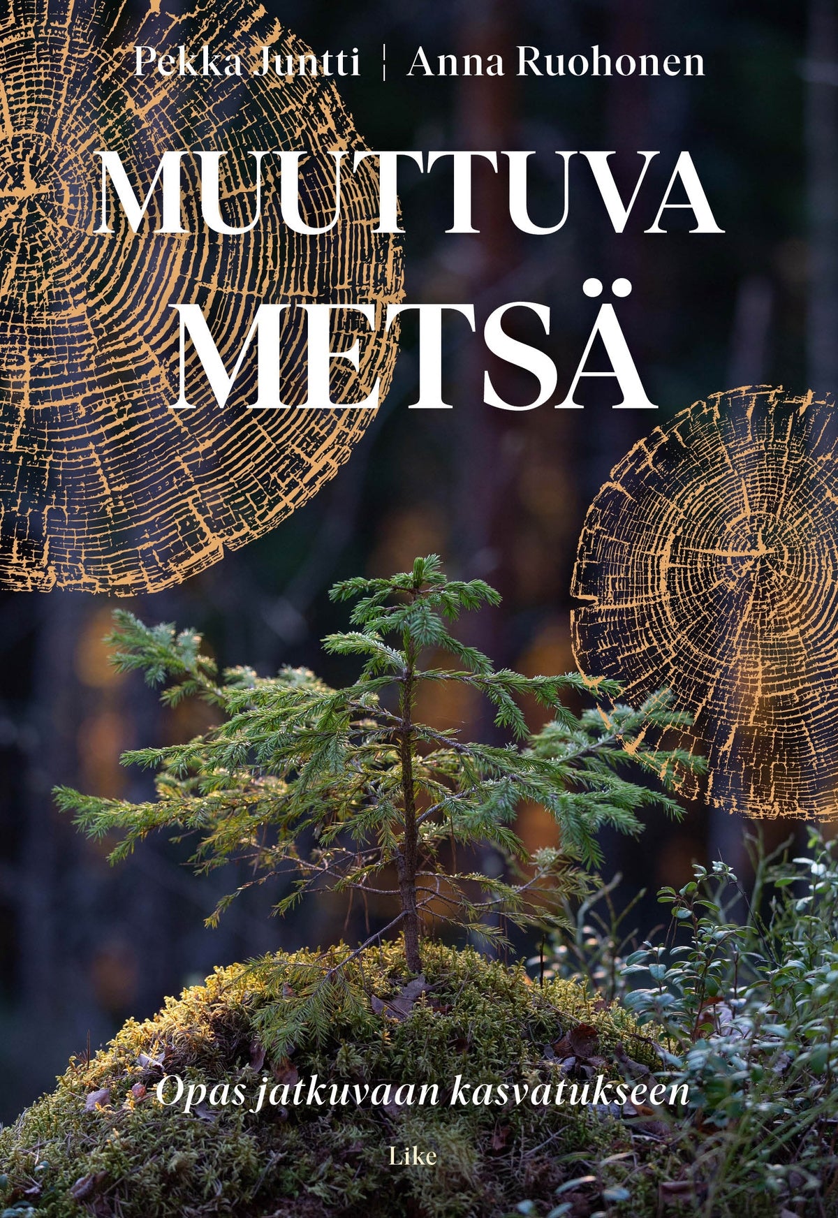 Muuttuva metsä – E-bok