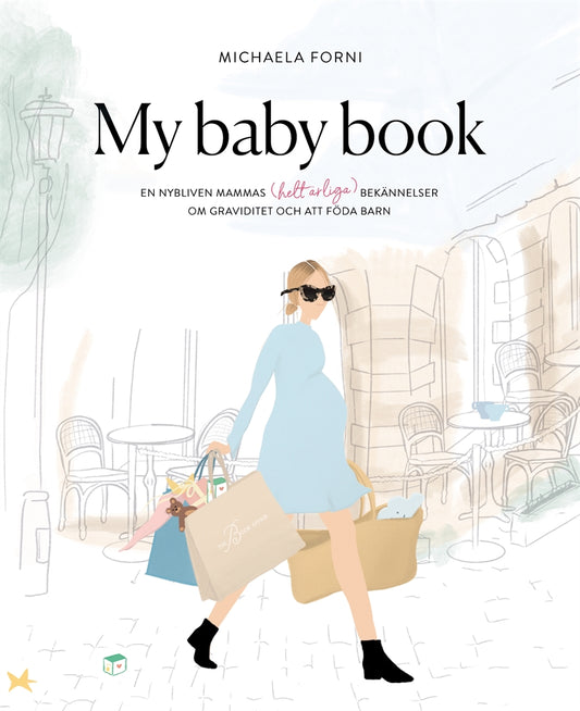 My Baby Book: en nybliven mammas (helt ärliga) bekännelser om graviditet och att föda barn – E-bok