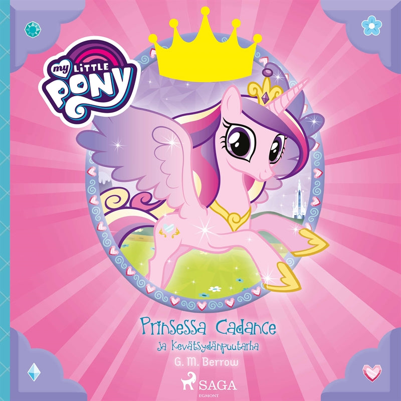 My Little Pony - Prinsessa Cadance ja Kevätsydänpuutarha – Ljudbok