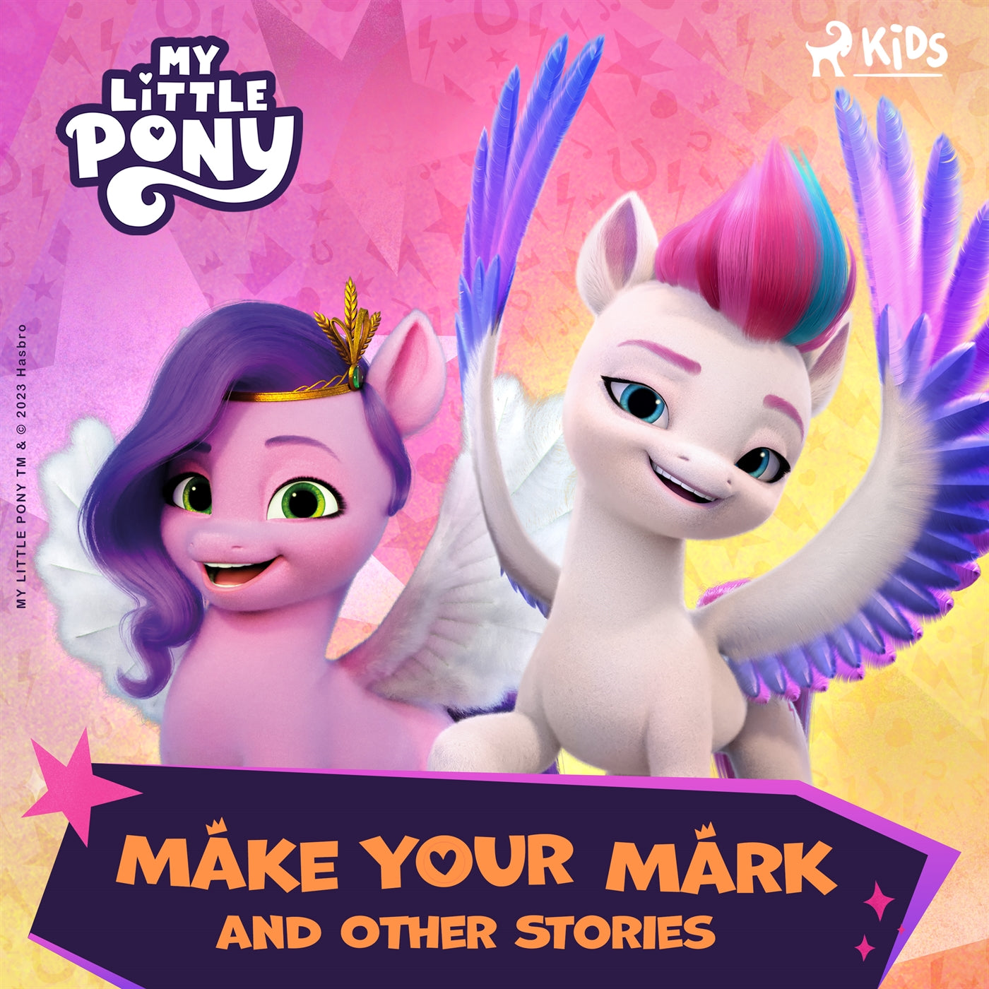 My Little Pony - The New Generation - Make Your Mark and Other Stories – Ljudbok