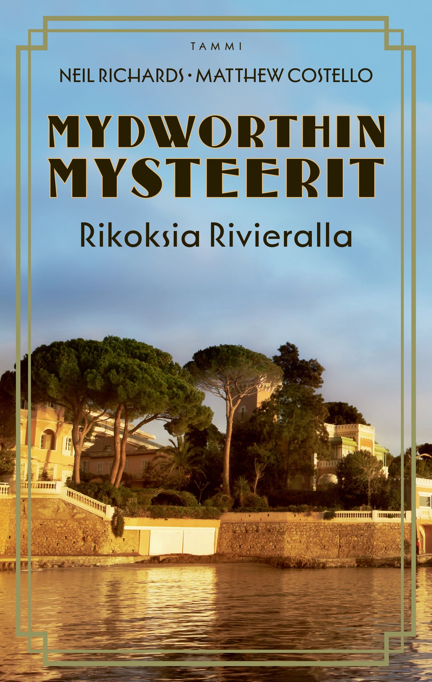 Mydworthin mysteerit: Rikoksia Rivieralla – E-bok