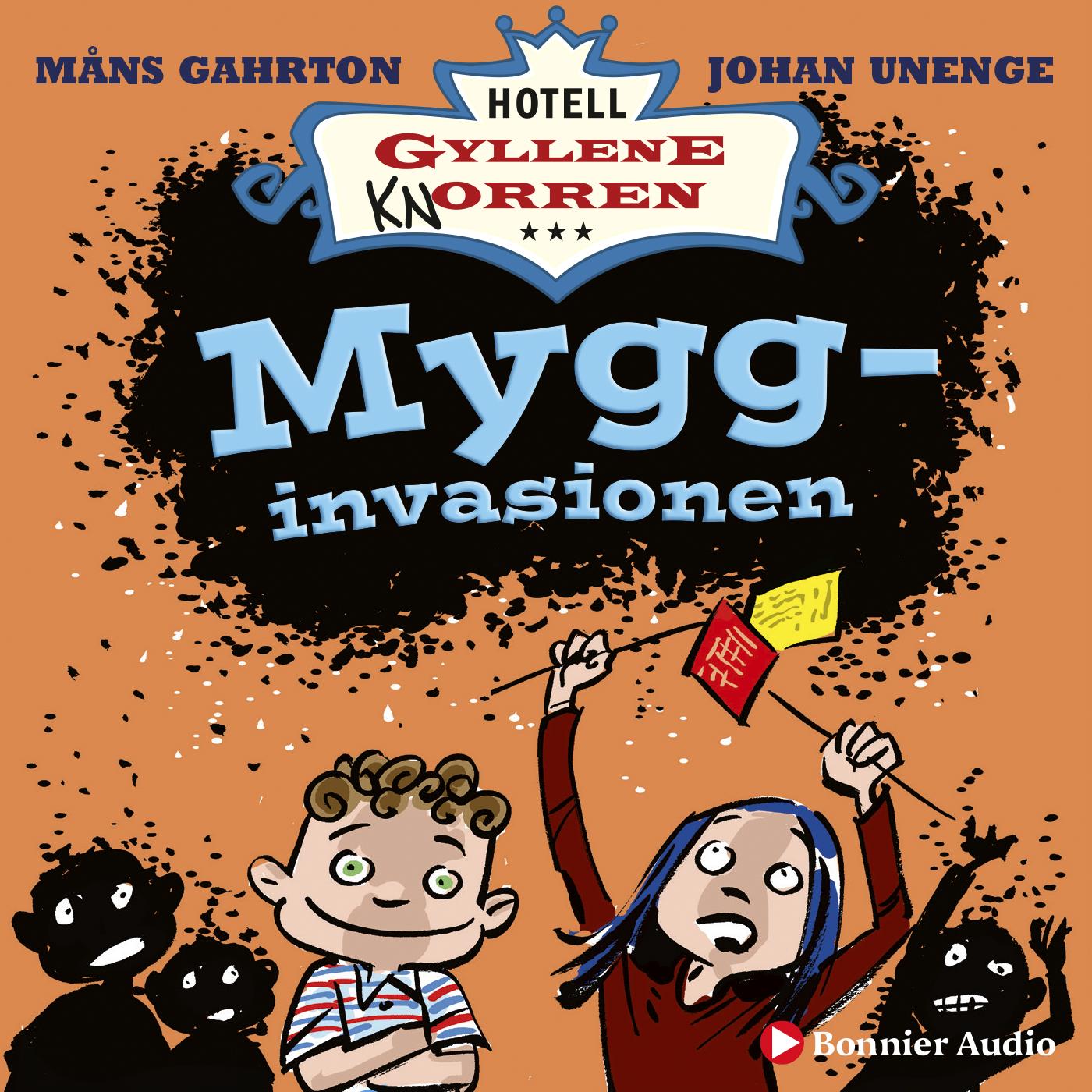 Mygginvasionen : hur det blev helt myggfritt i rum 10 – Ljudbok