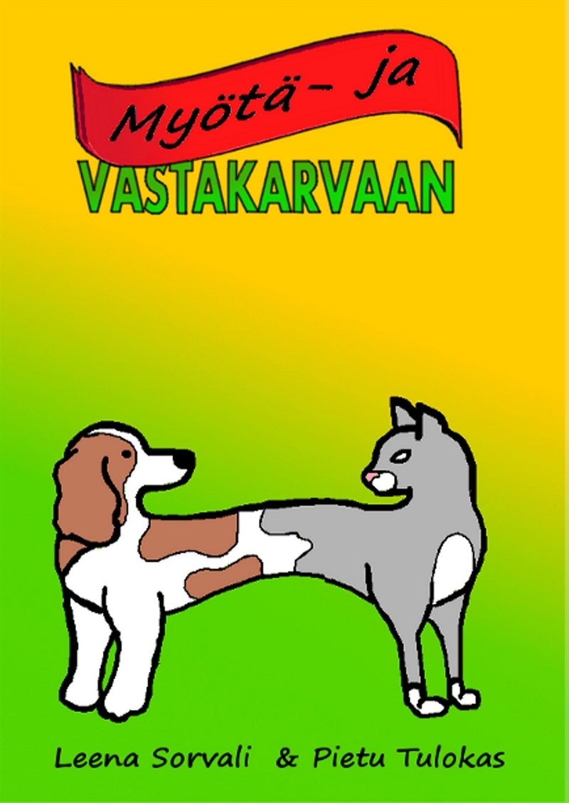 Myötä- ja vastakarvaan: Elämää kissojen ja koirien kanssa – E-bok