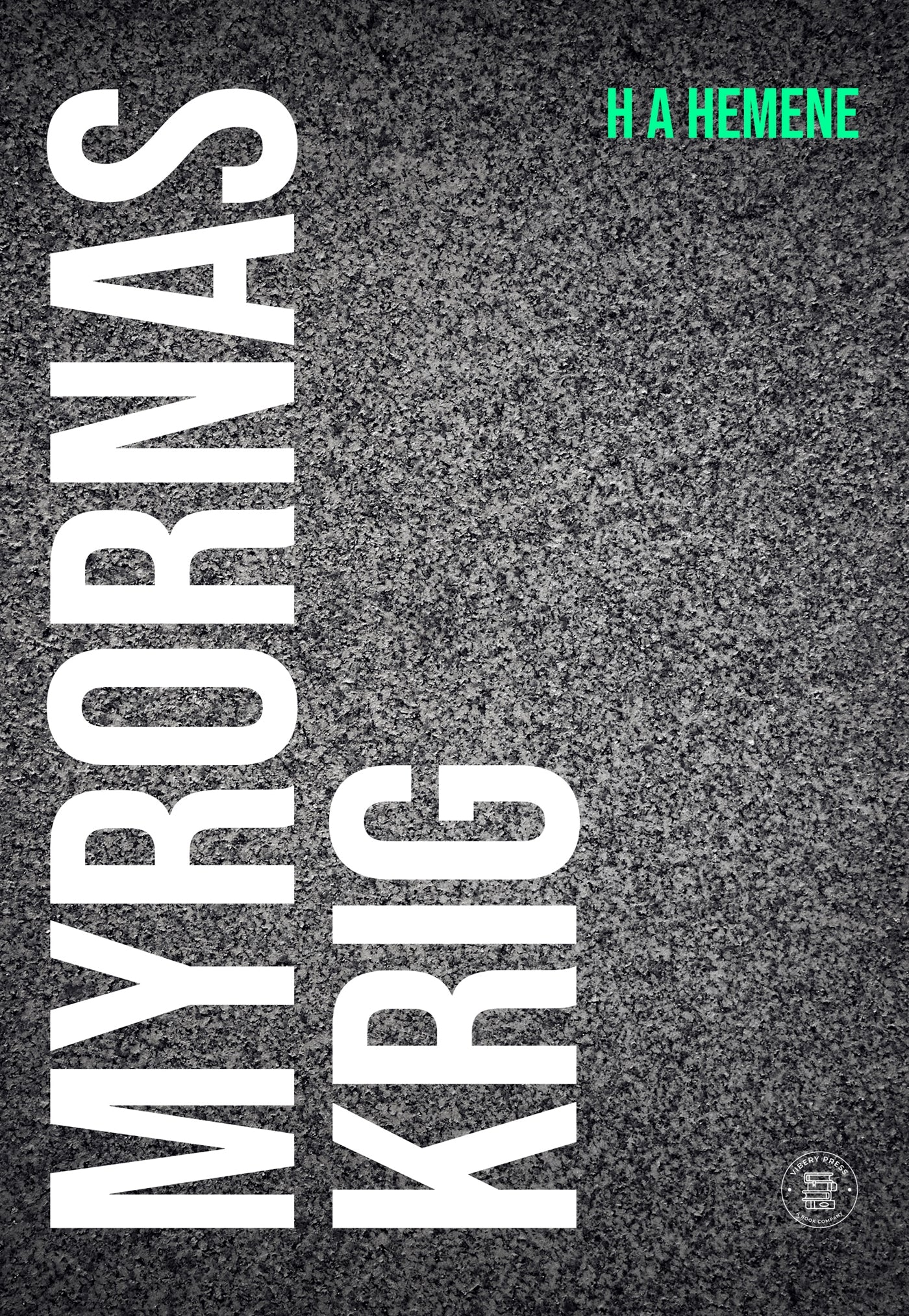 Myrornas krig – E-bok