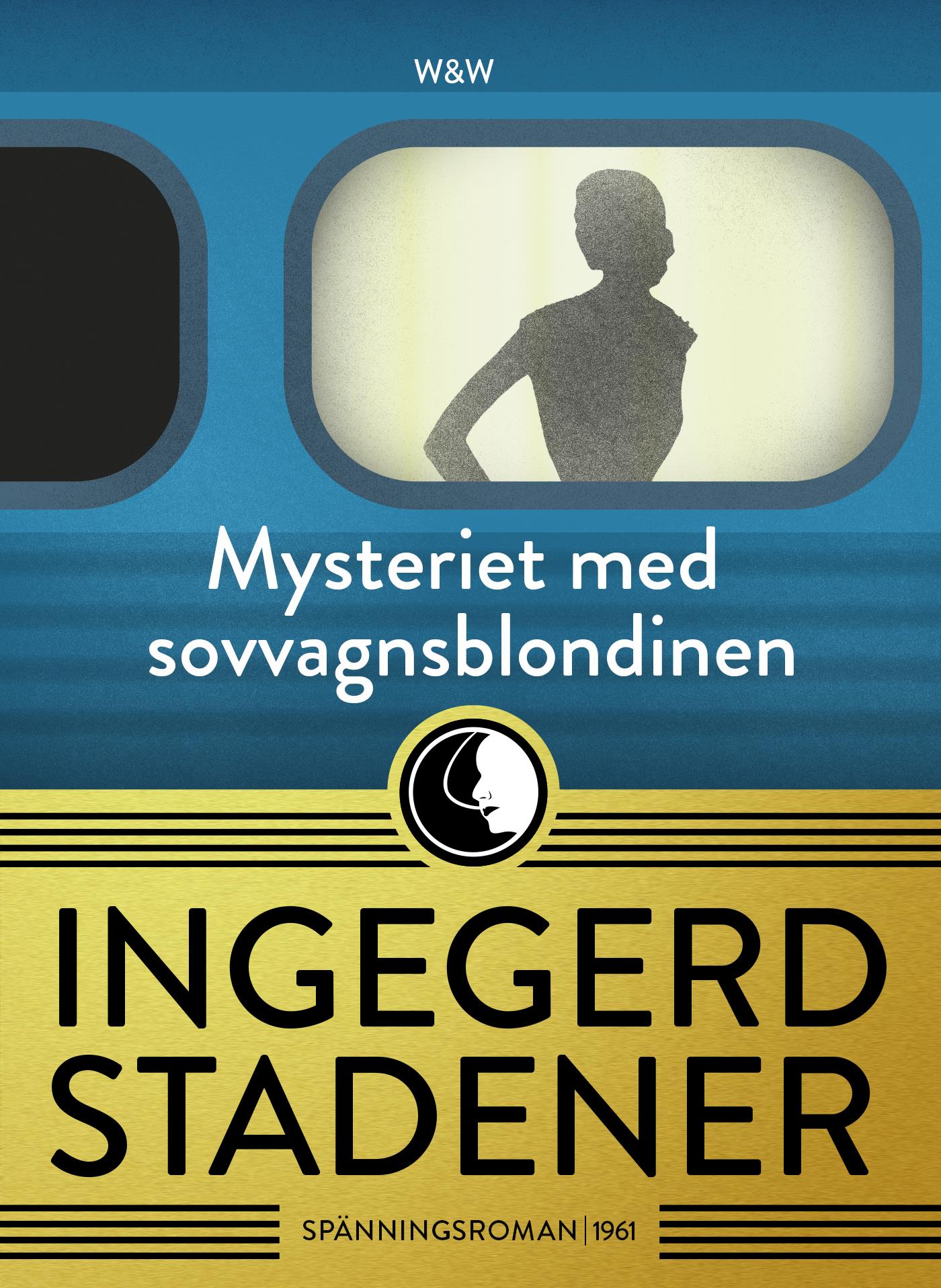 Mysteriet med sovvagnsblondinen – E-bok