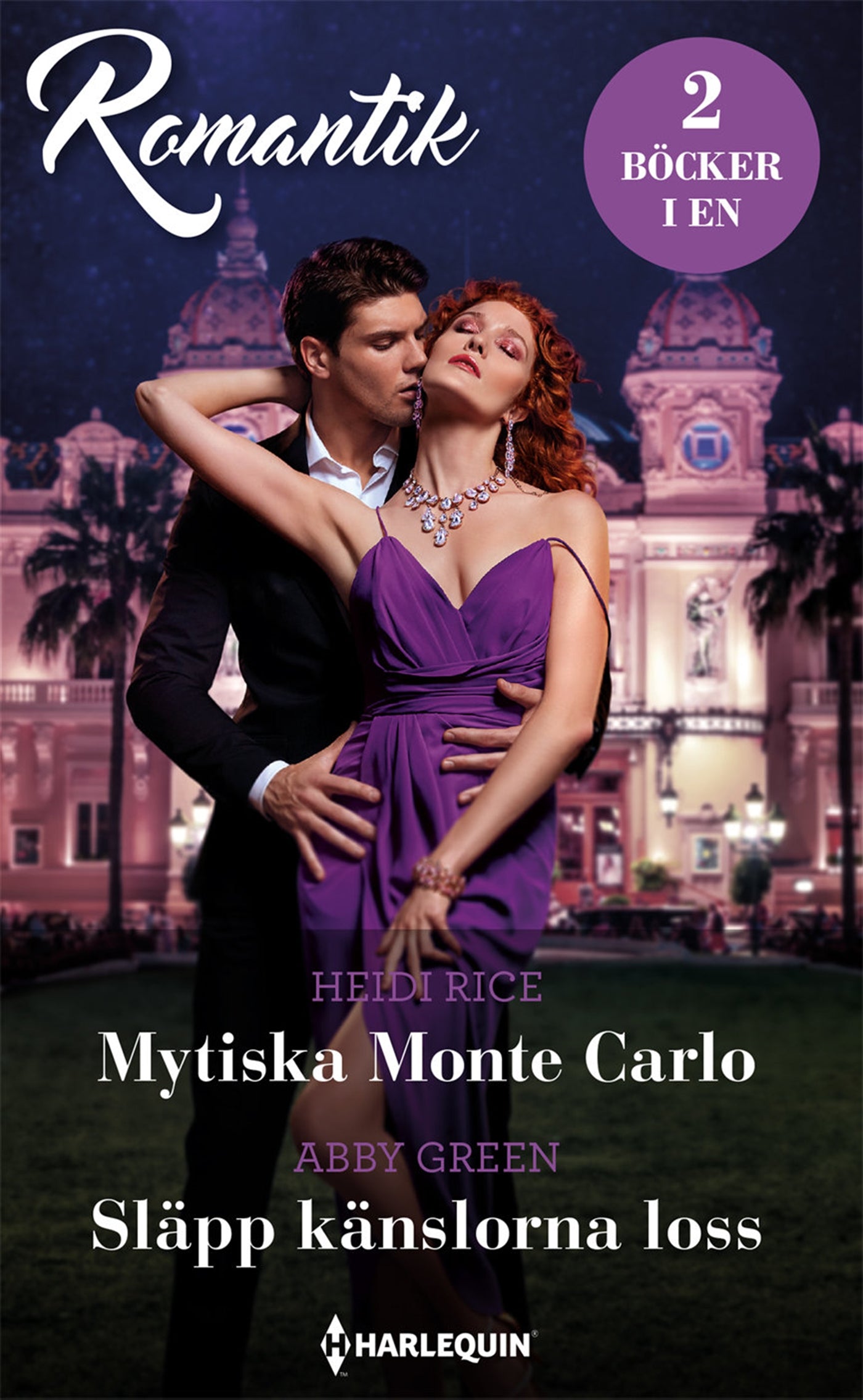 Mytiska Monte Carlo / Släpp känslorna loss – E-bok