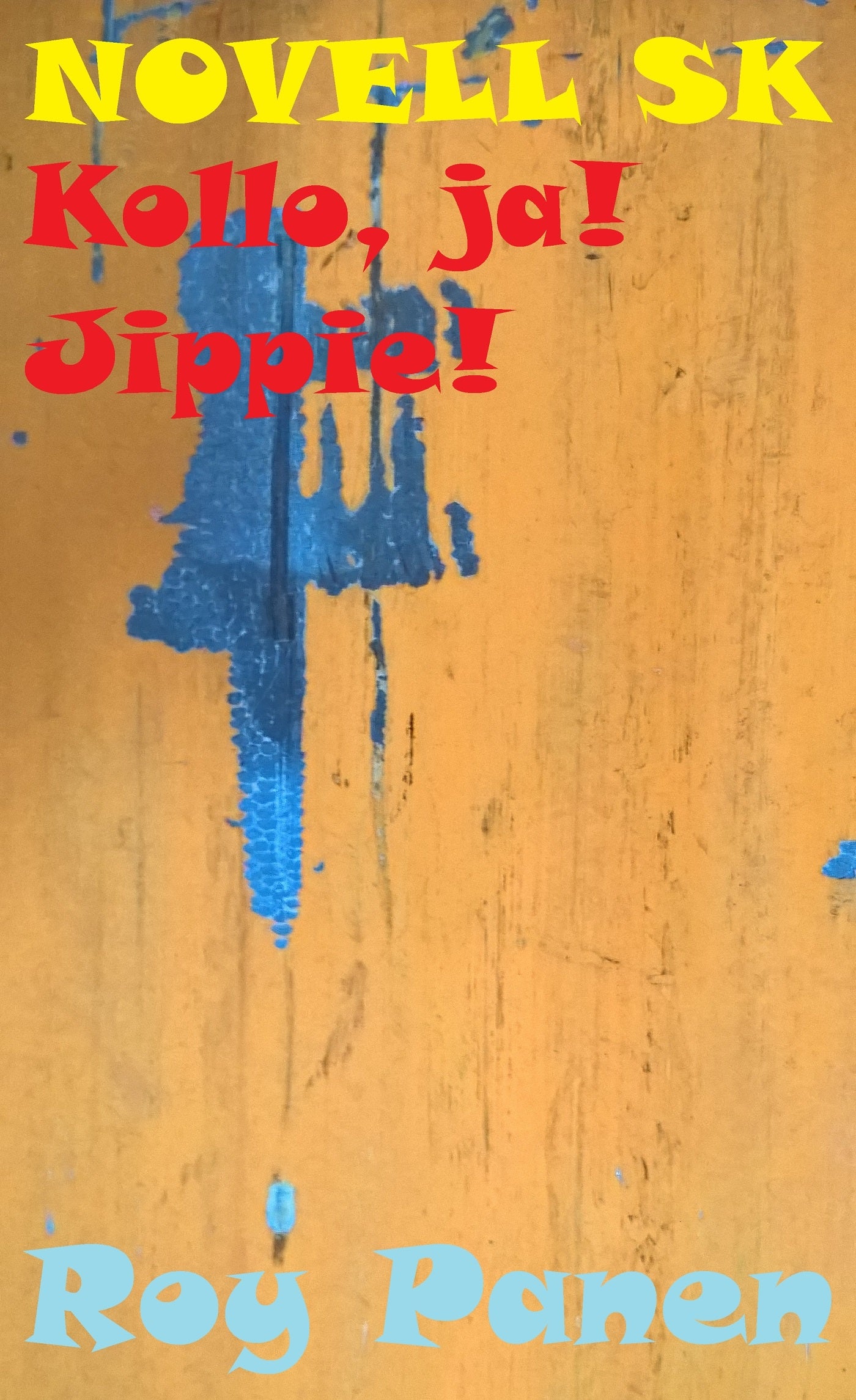 NOVELLER SK TJOCKIS! Kollo, ja! Jippie! – E-bok