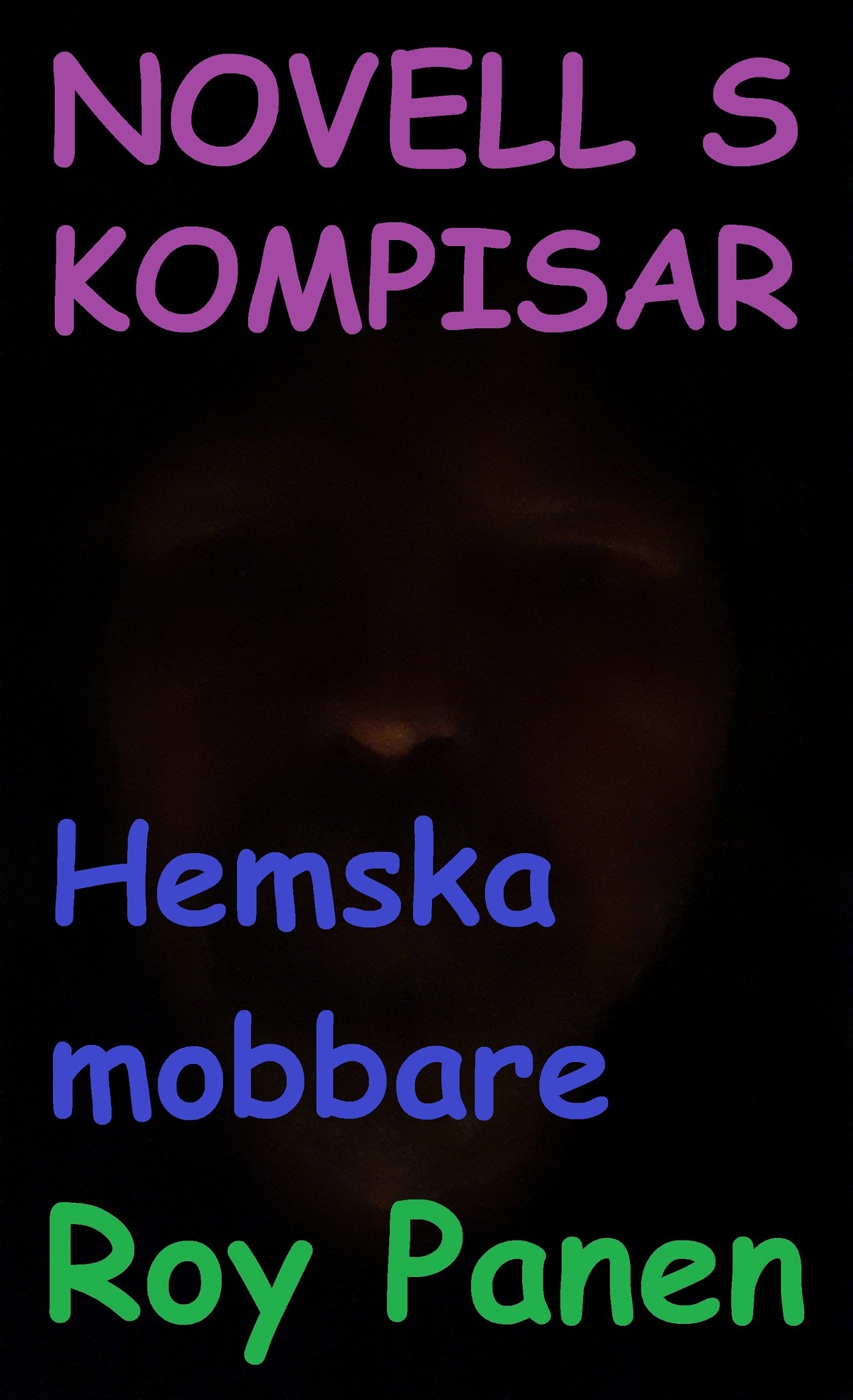 NOVELLER S KOMPISAR Hemska mobbare – E-bok