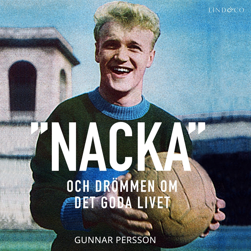 'Nacka': Drömmen om det goda livet – Ljudbok