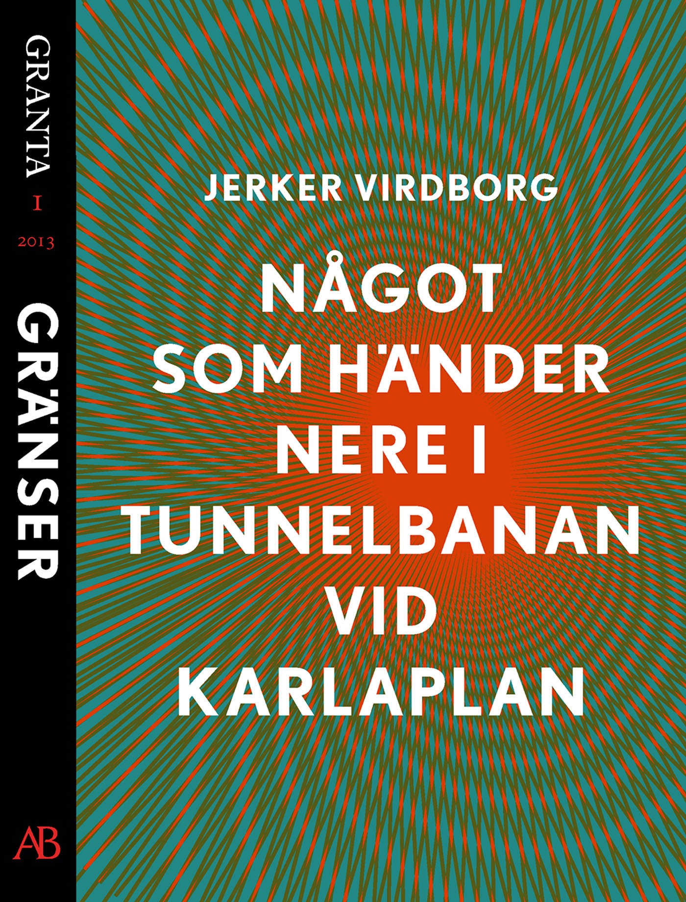 Något som händer nere i tunnelbanan vid Karlaplan. En e-singel ur Granta 1 – E-bok