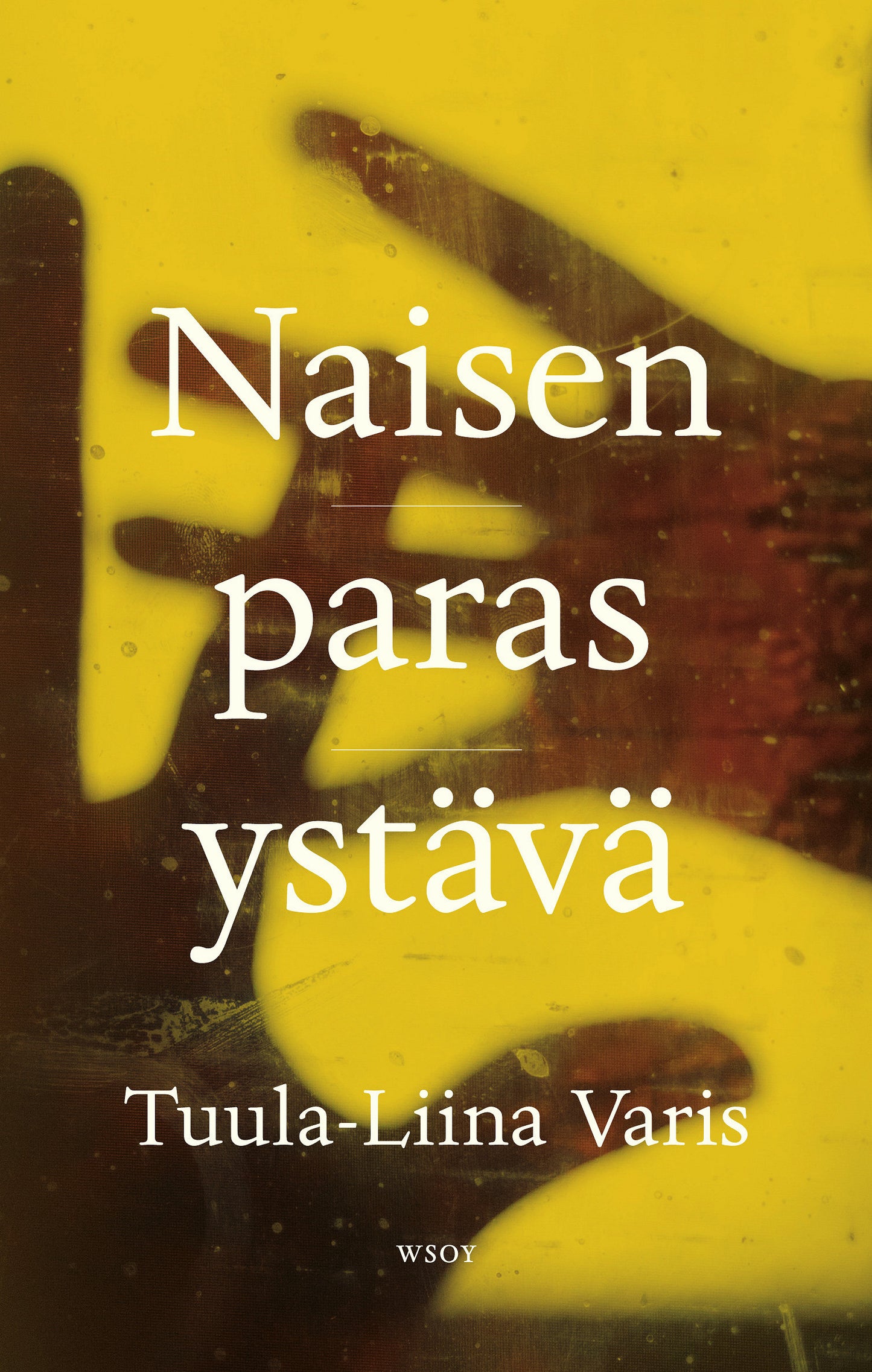 Naisen paras ystävä – E-bok