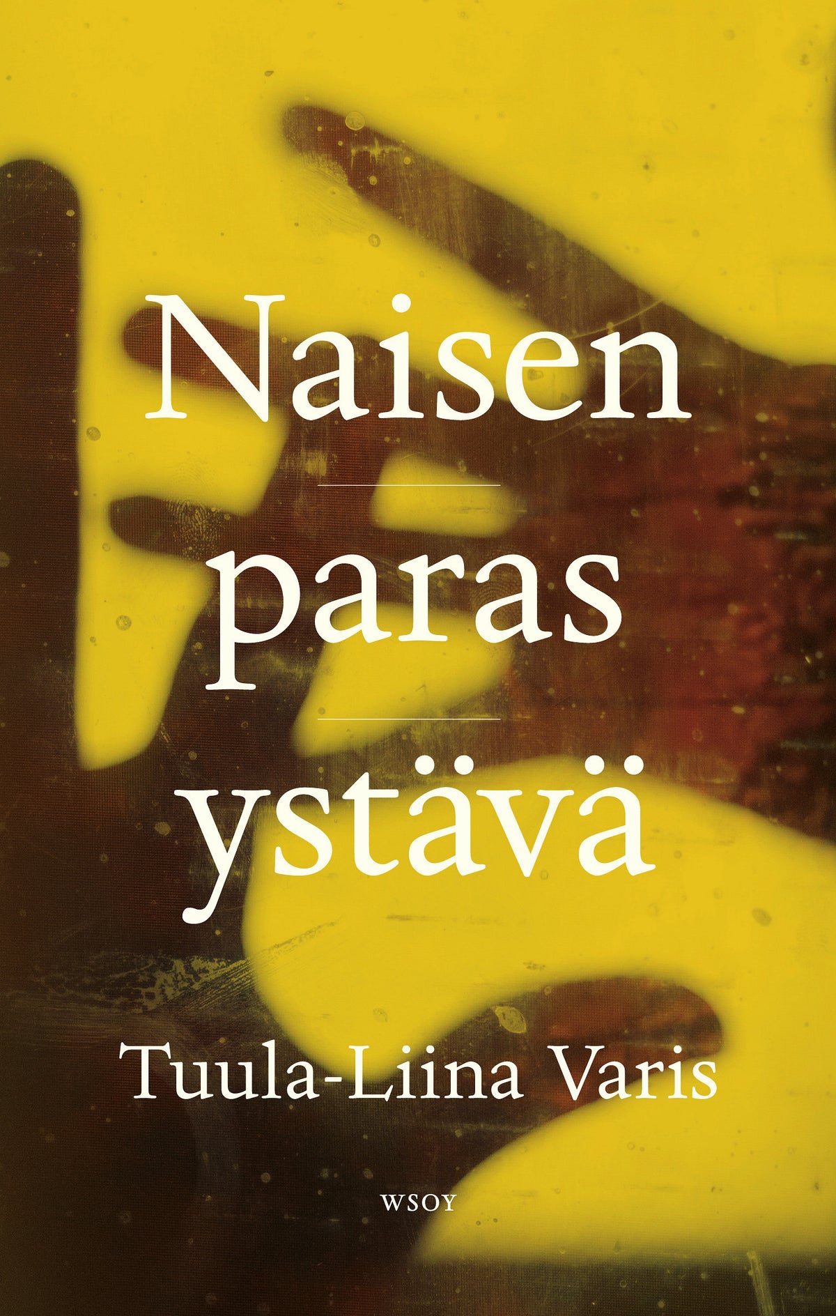 Naisen paras ystävä – E-bok