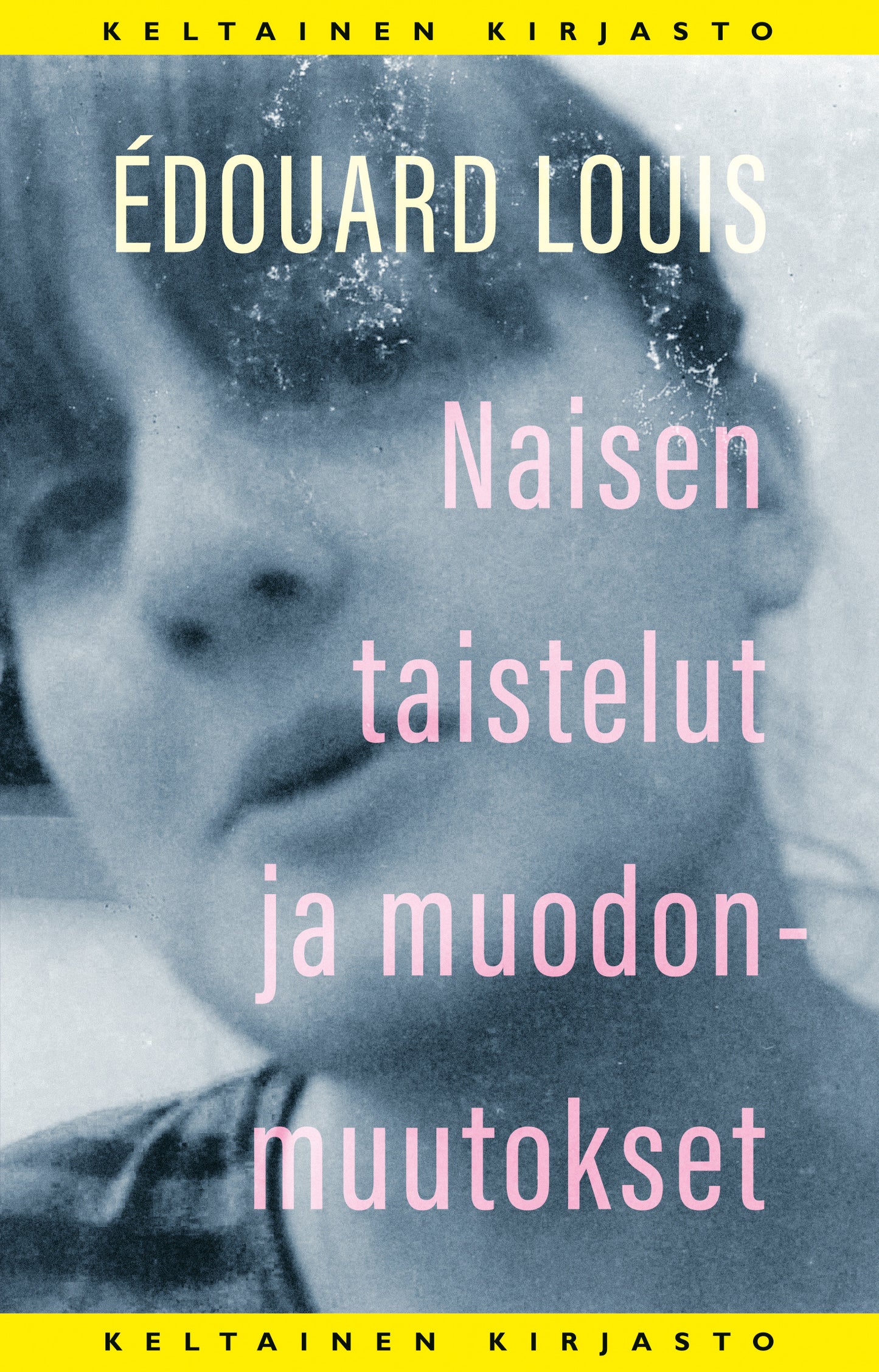 Naisen taistelut ja muodonmuutokset – E-bok