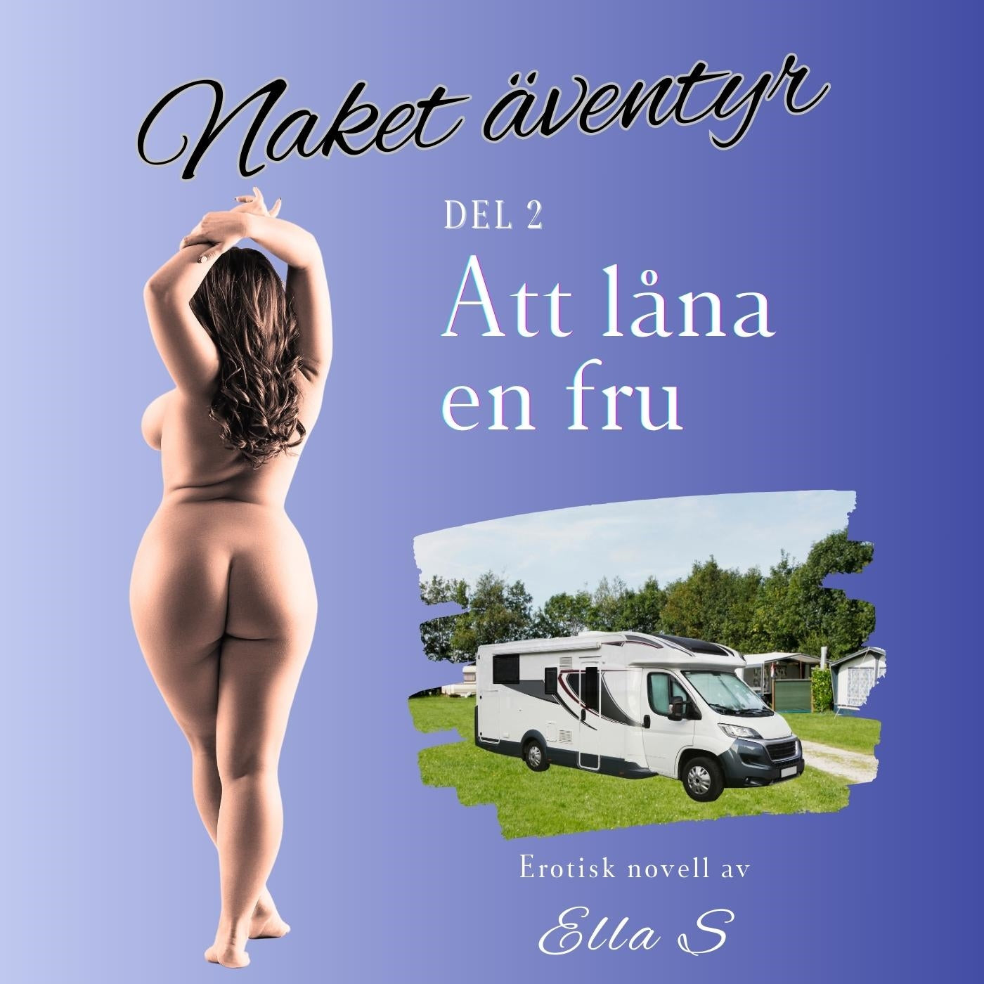 Naket äventyr - Att låna en fru – Ljudbok