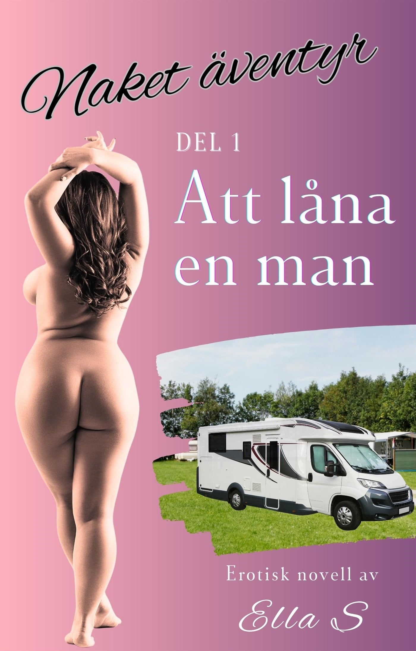 Naket äventyr - Att låna en man – E-bok
