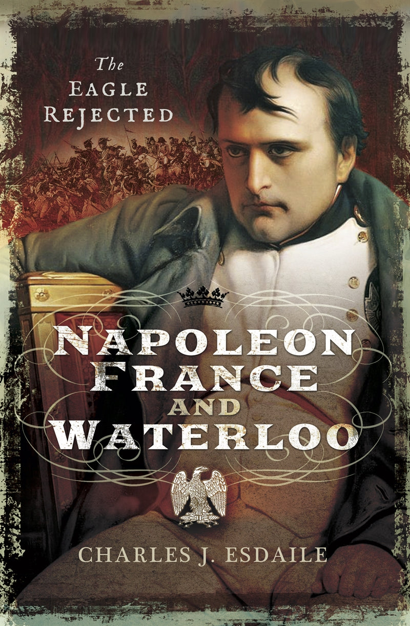 Napoleon, France and Waterloo – E-bok