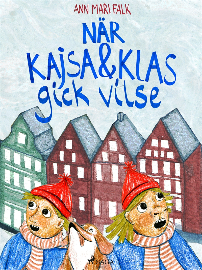 När Kajsa och Klas gick vilse – E-bok