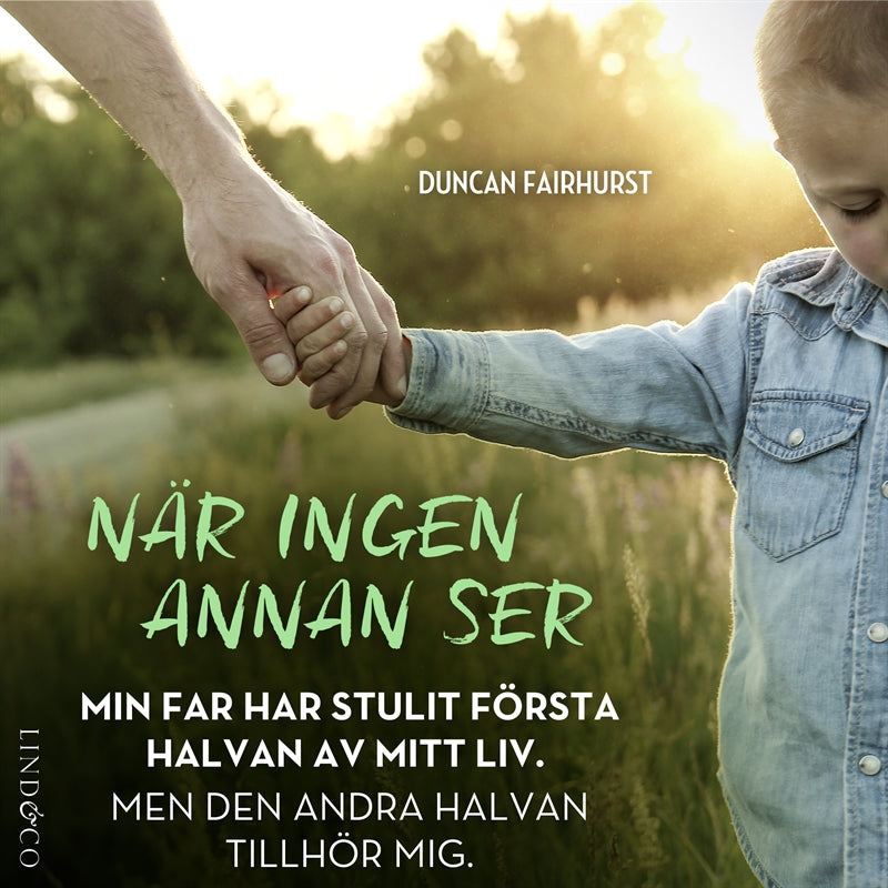 När ingen annan ser: En sann historia – Ljudbok