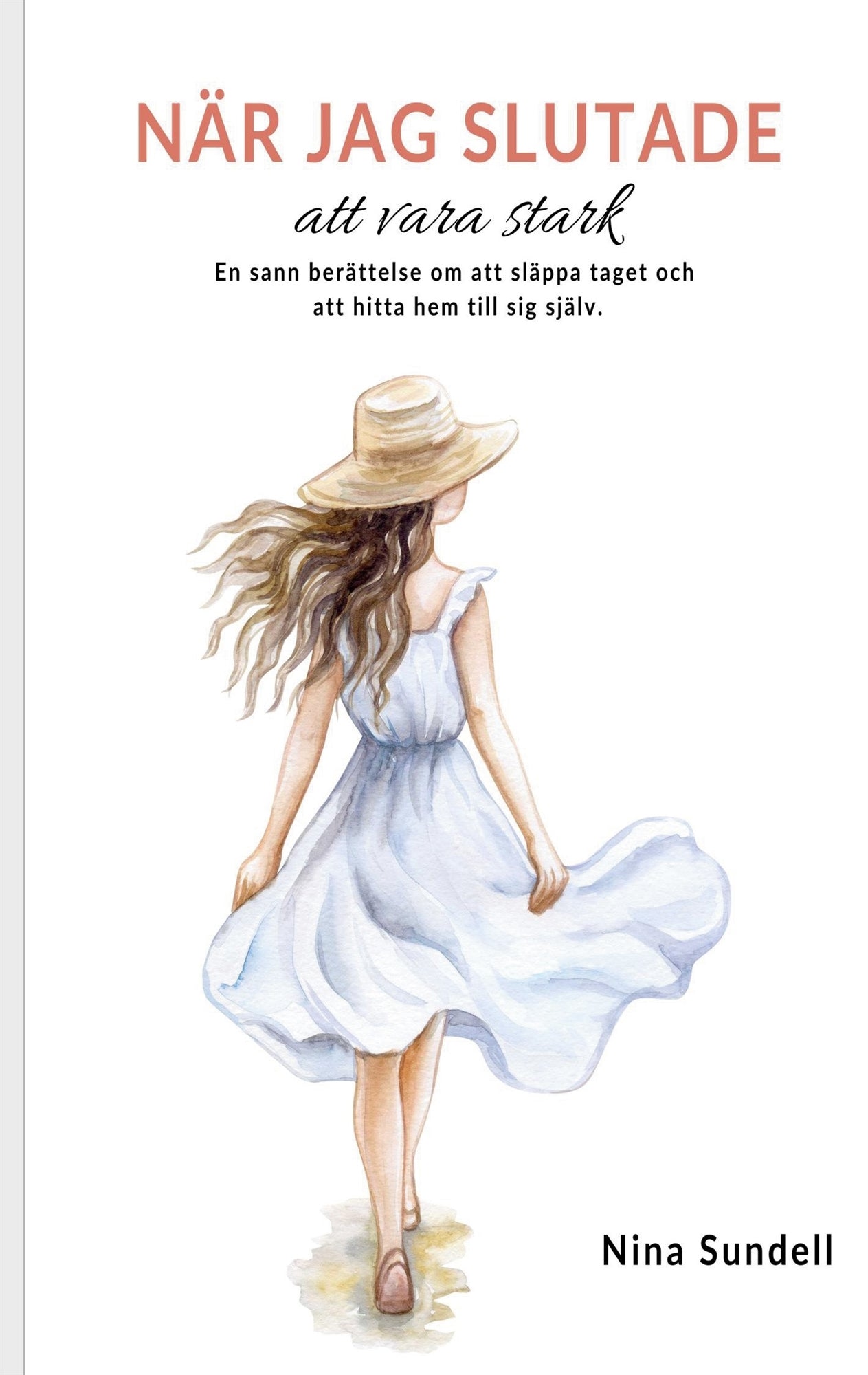 När jag slutade att vara stark: En sann berättelse om att släppa taget, hitta hem till sig själv. – E-bok