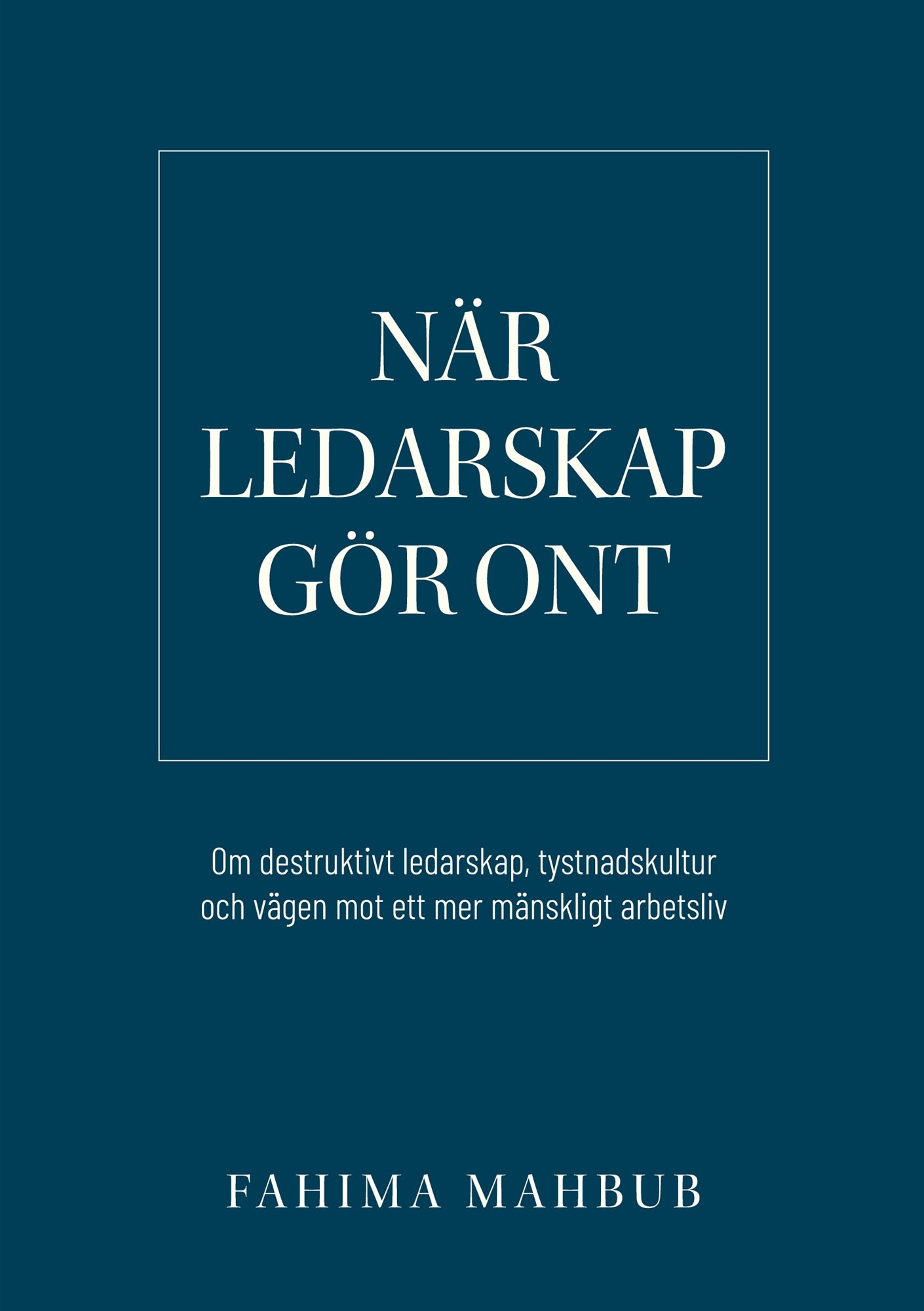 När ledarskap gör ont: Om destruktivt ledarskap – E-bok