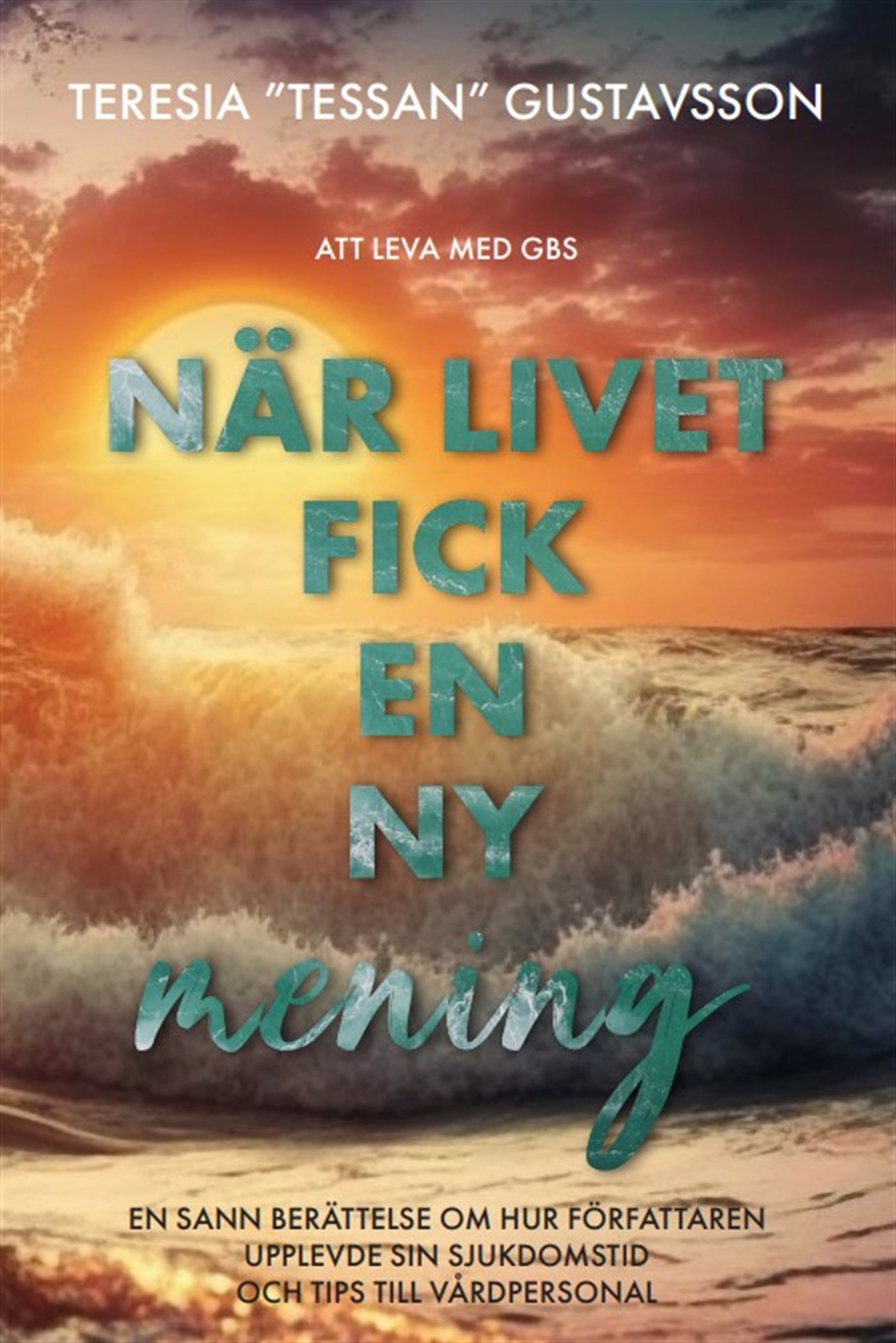 När livet fick en ny mening – E-bok