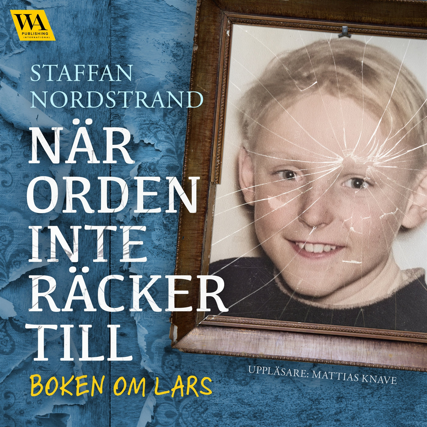 När orden inte räcker till – boken om Lars – Ljudbok