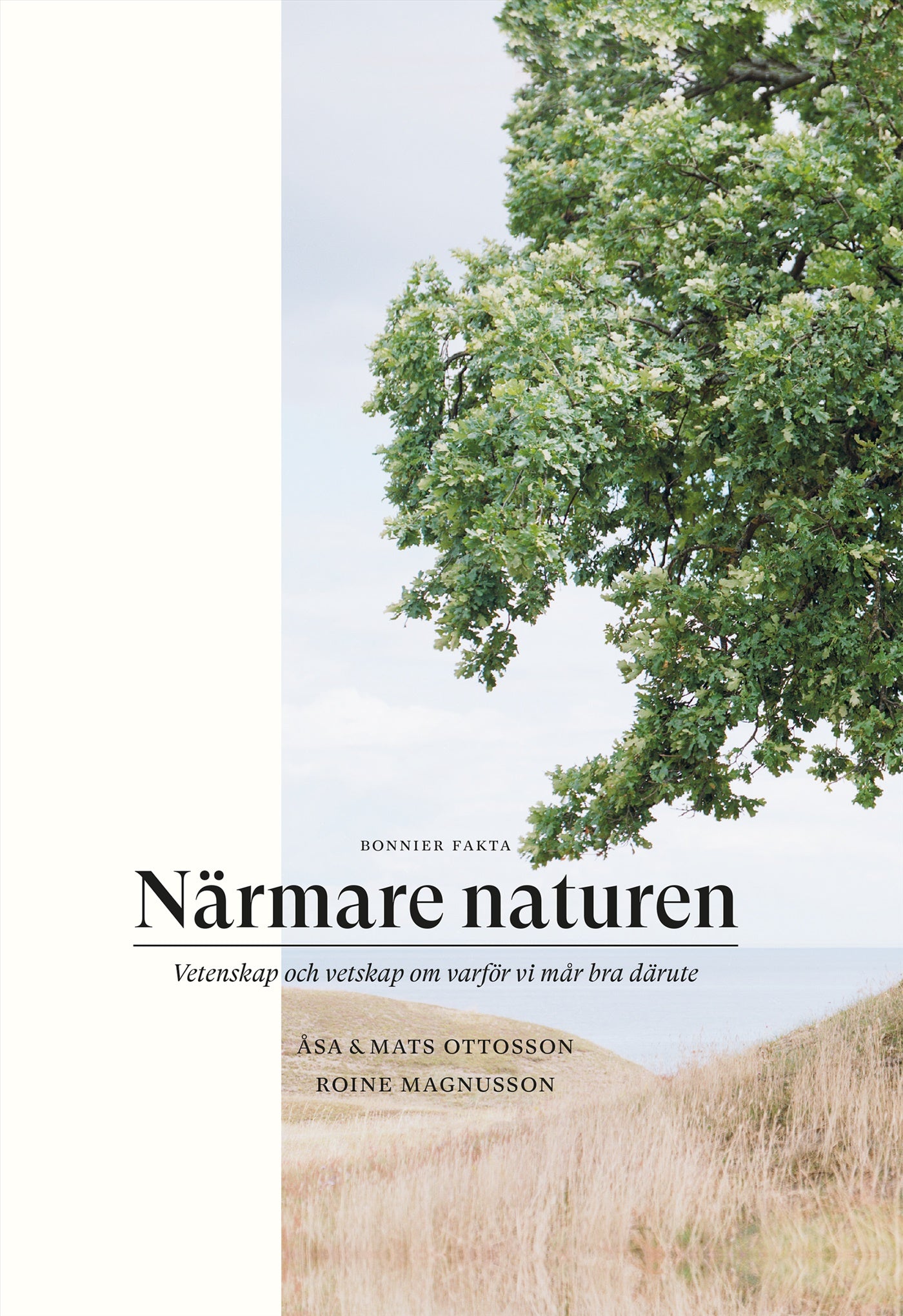 Närmare naturen : vetenskap och vetskap om varför vi mår bra därute – E-bok