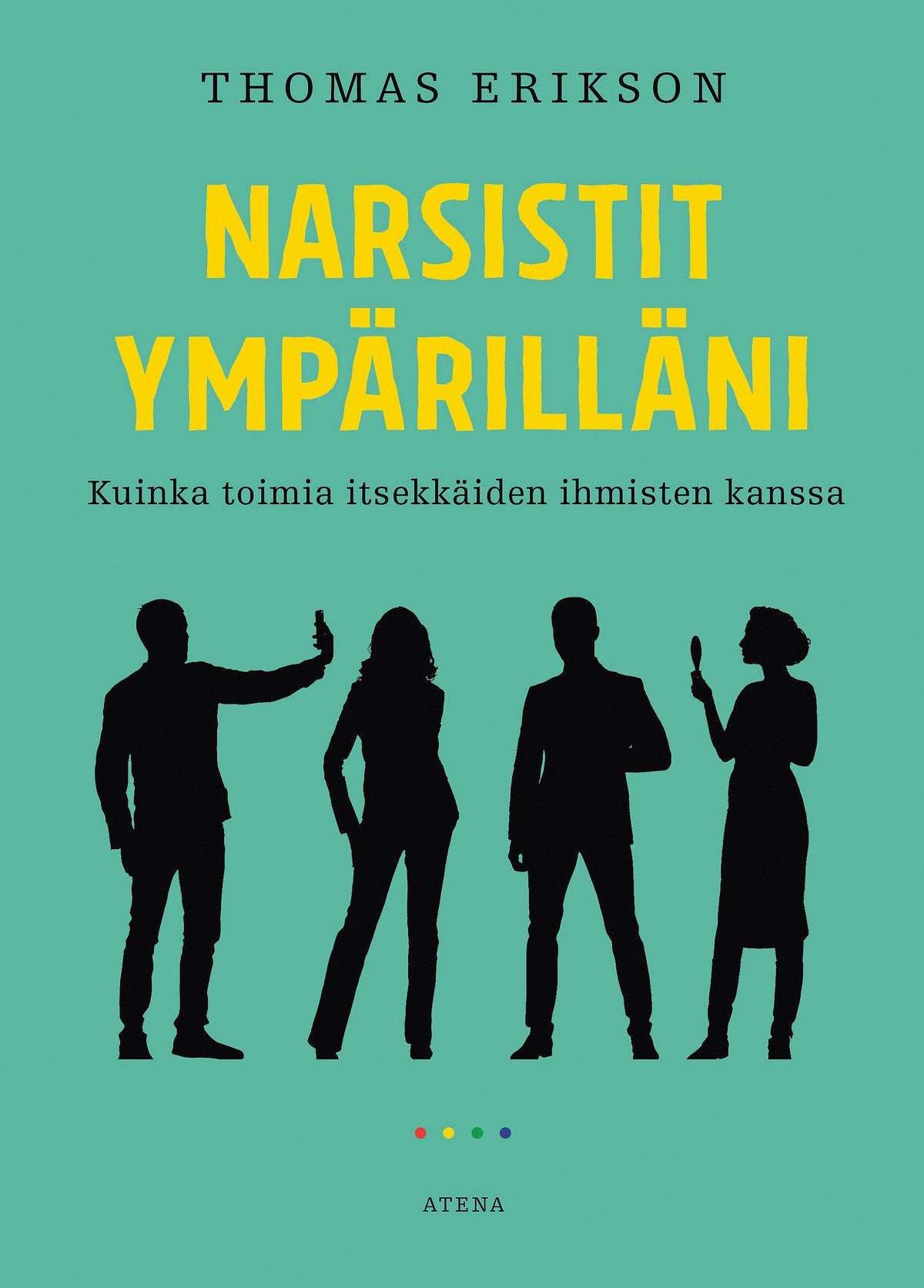 Narsistit ympärilläni – E-bok