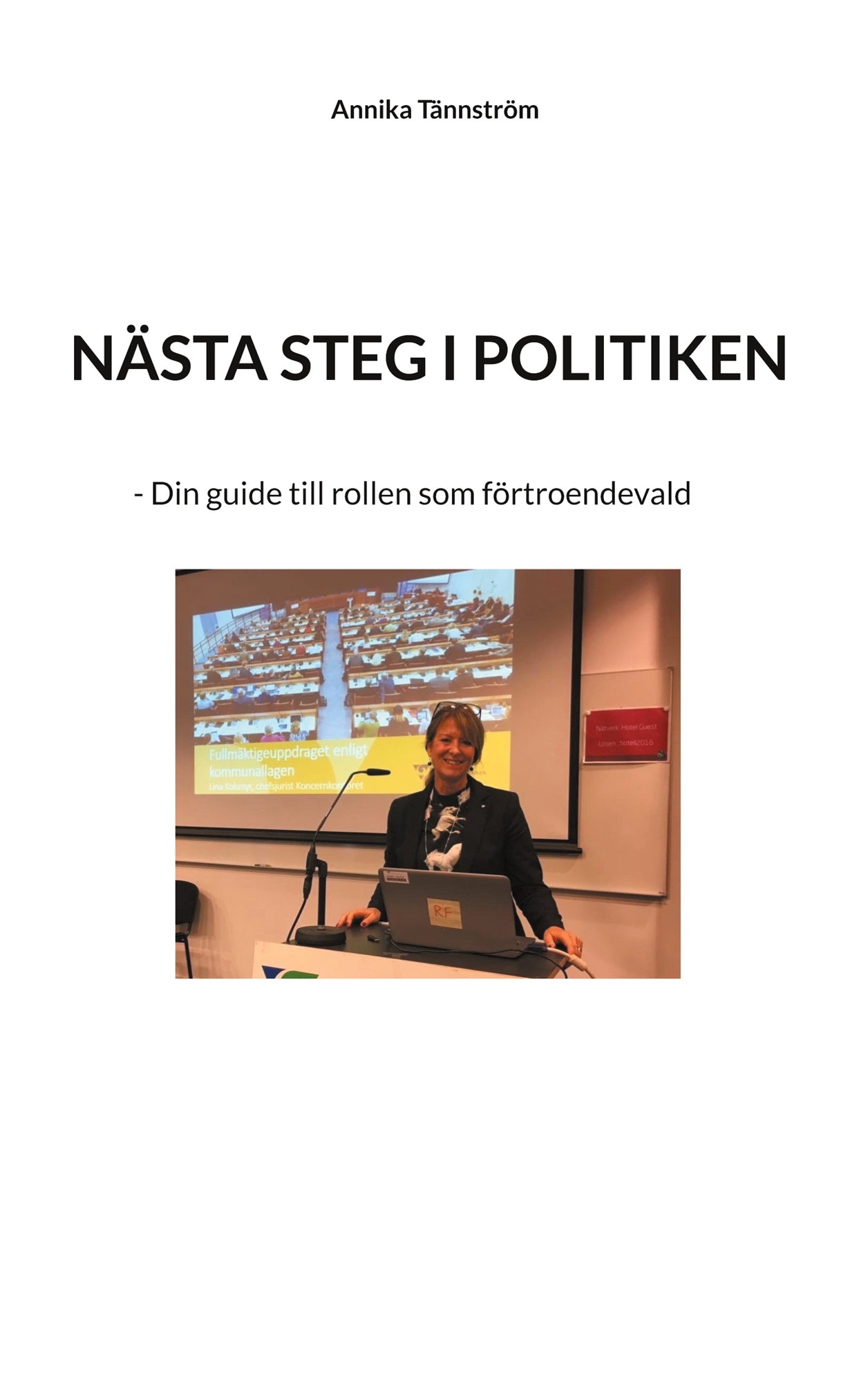 Nästa steg i politiken: - Din guide till rollen som förtroendevald – E-bok