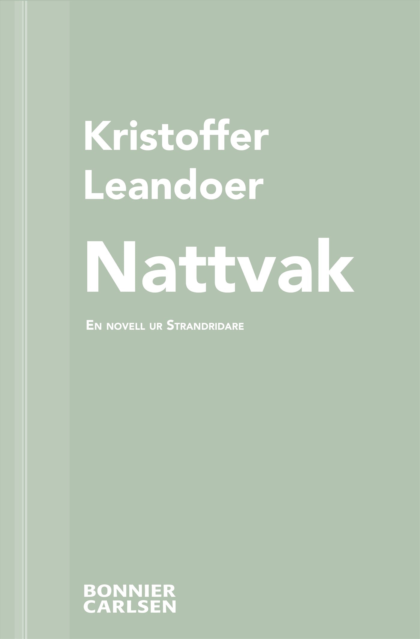 Nattvak : en skräcknovell ur Strandridare – E-bok
