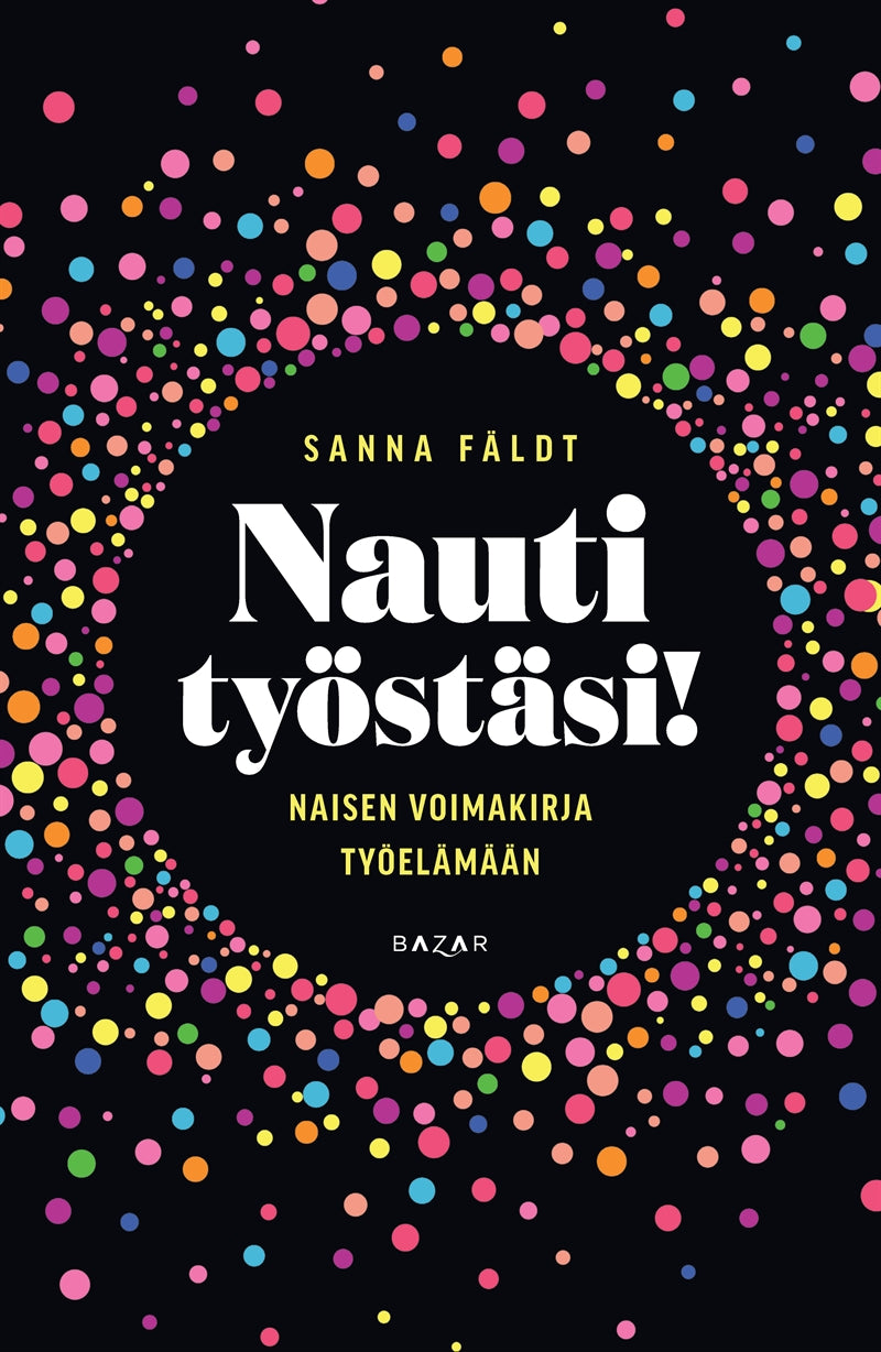 Nauti työstäsi! – E-bok