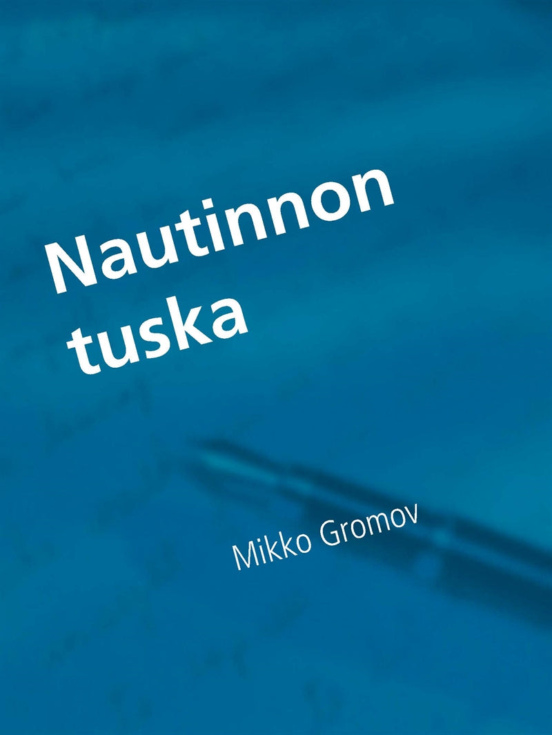 Nautinnon tuska – E-bok