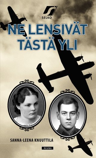 Ne lensivät tästä yli – E-bok