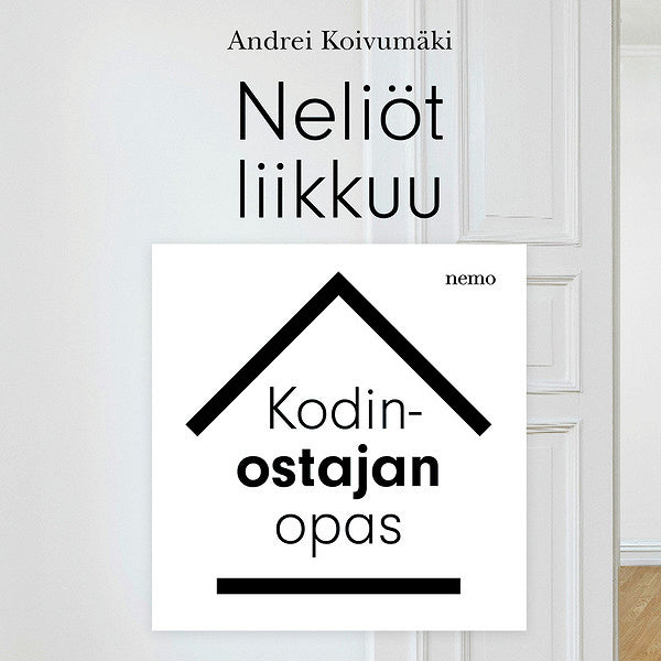 Neliöt liikkuu - kodinostajan opas – Ljudbok