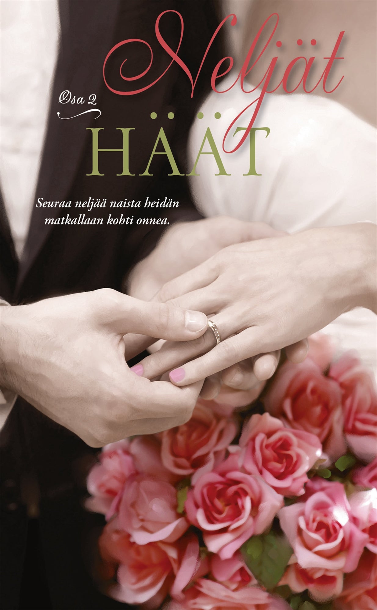 Neljät häät... osa 2 – E-bok