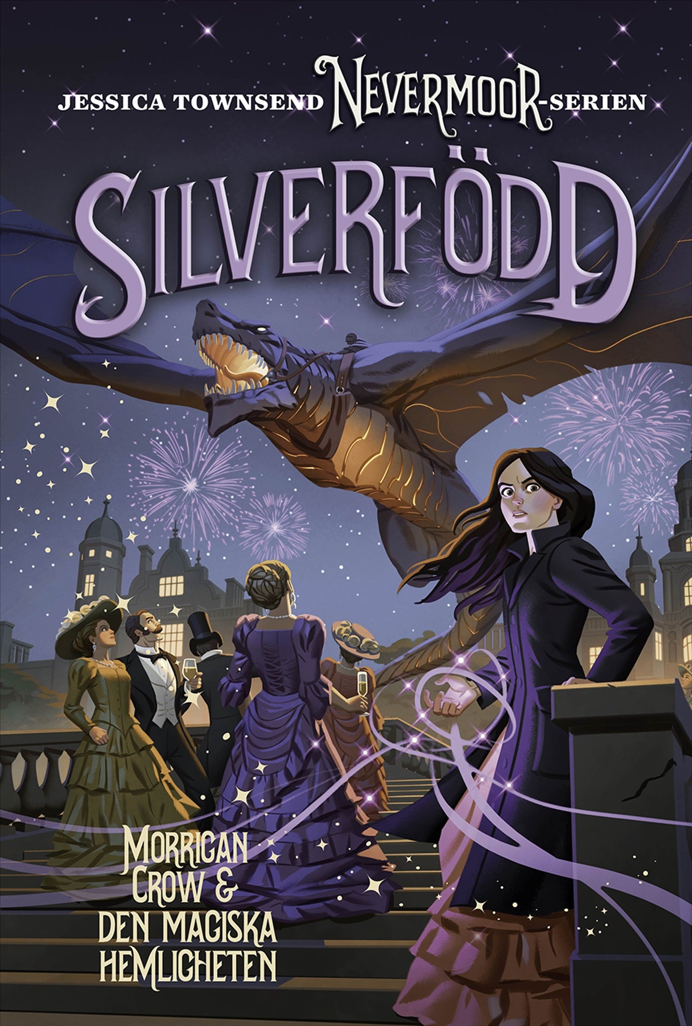Nevermoor: Silverfödd – Morrigan Crow och den magiska hemligheten – E-bok