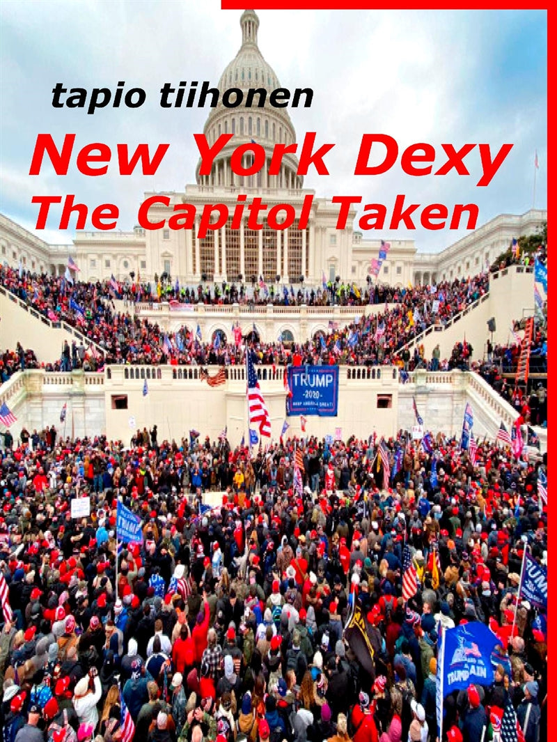 New York Dexy - The Capitol Taken – E-bok